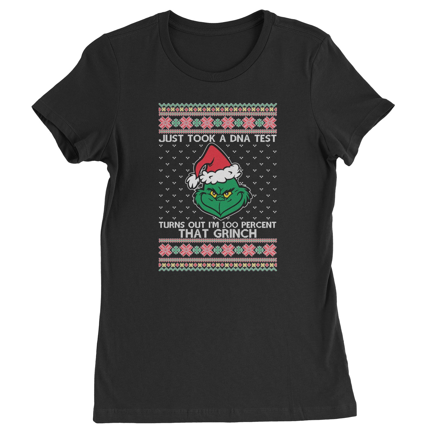 One Hundred Percent That Gr-nch Ugly Christmas Womens T-shirt Black