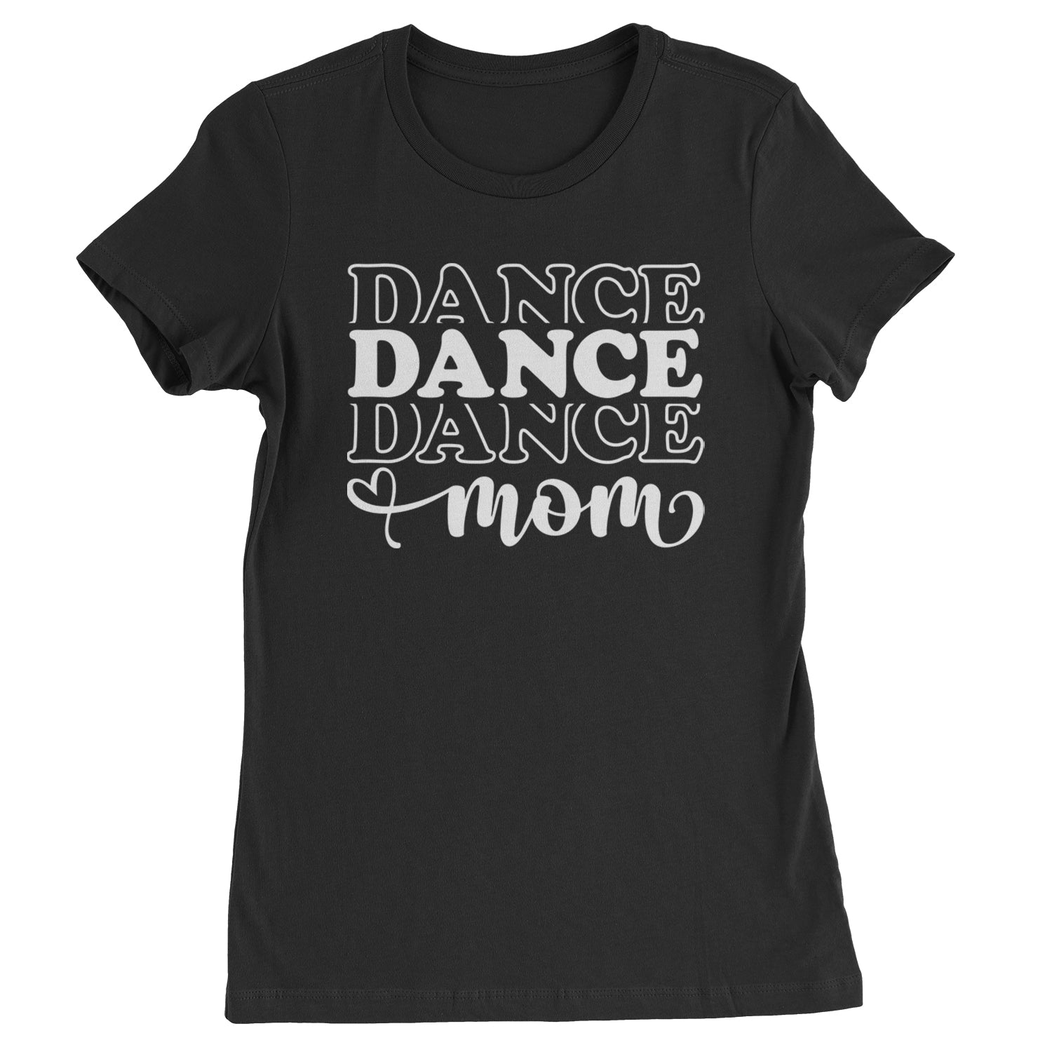 Dance Mom Womens T-shirt Black