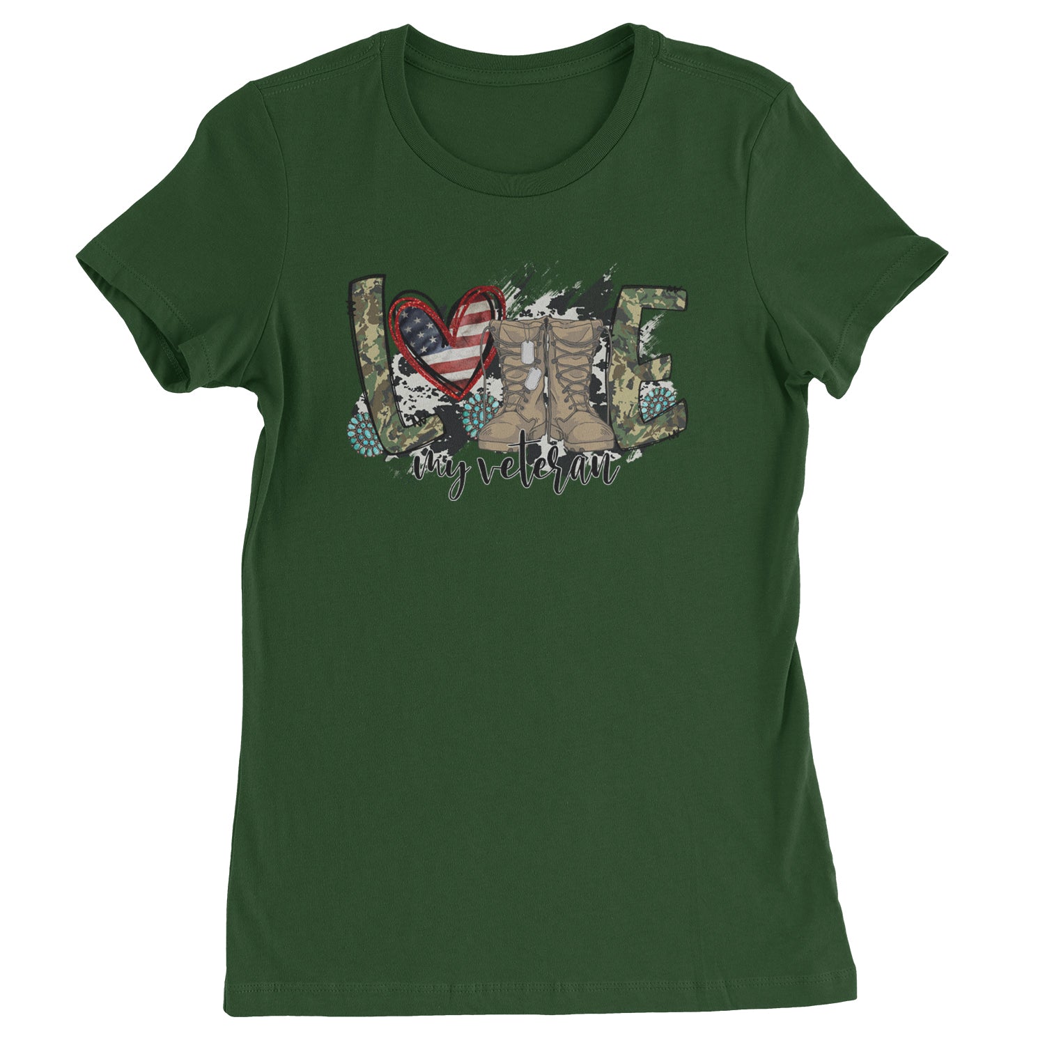 Love My Veteran Honor Veterans Day  Womens T-shirt Forest Green