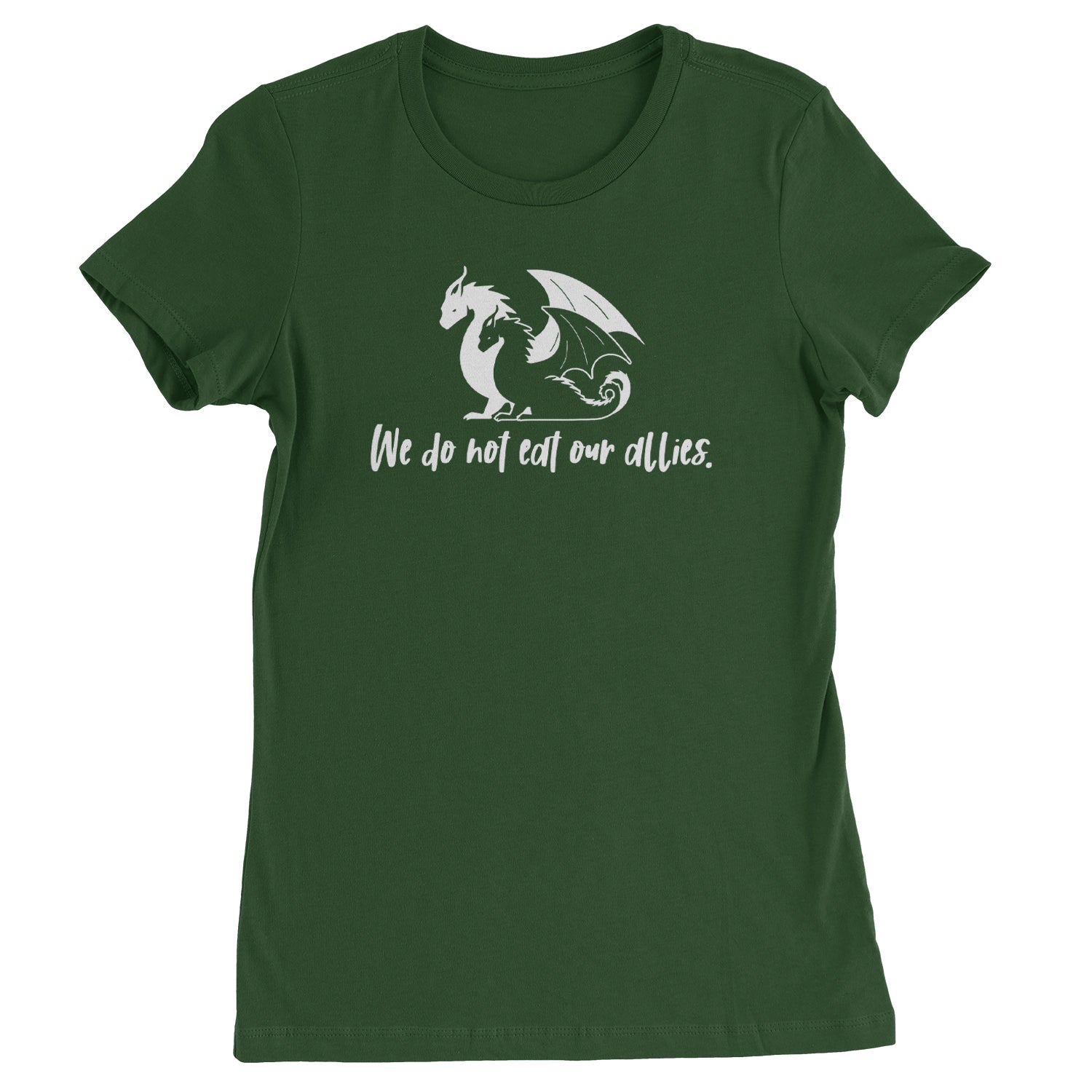 We Do Not Eat Our Allies Fourth Wing Basgiath  Womens T-shirt Forest Green