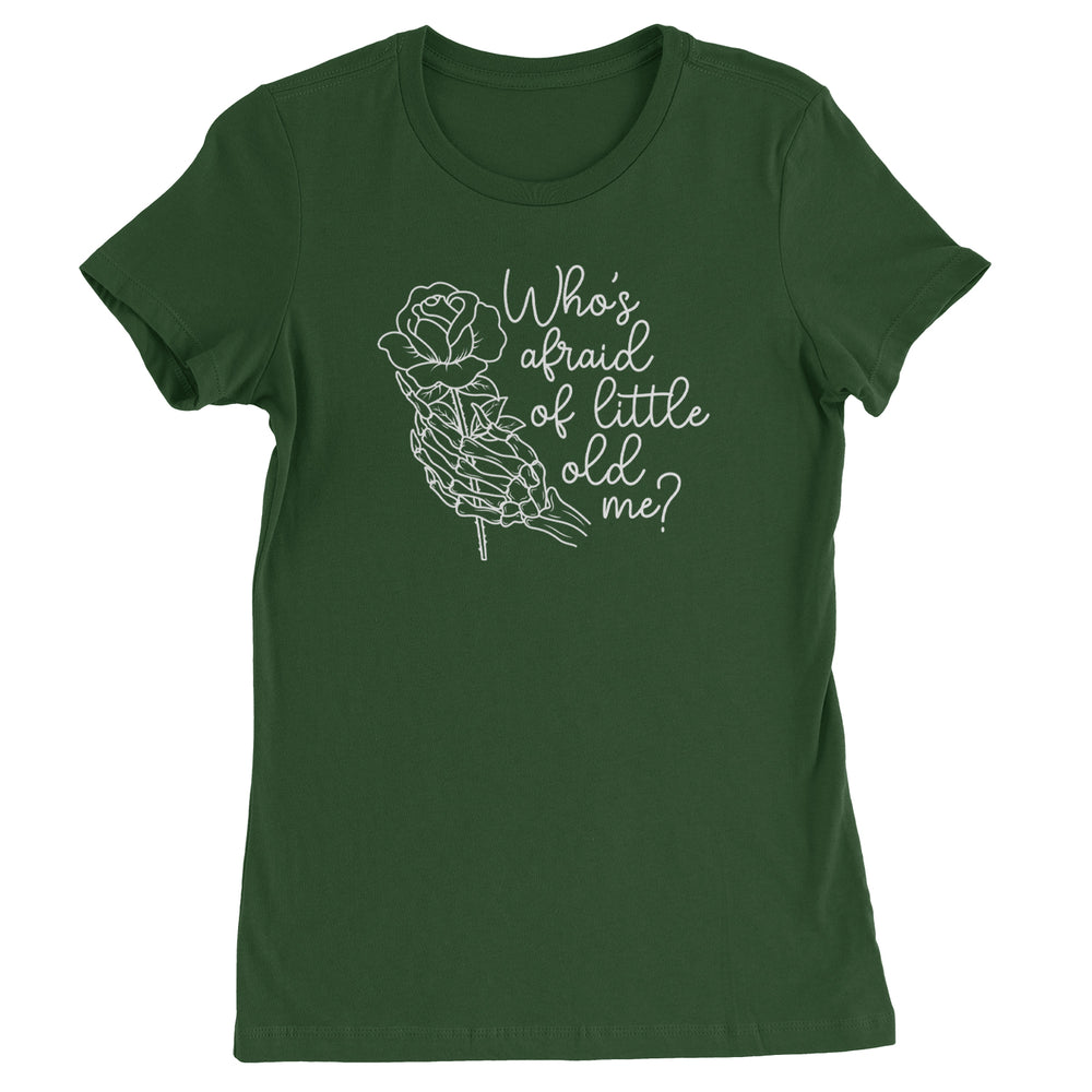 Who's Afraid Of Little Old Me Rose Skeleton Hand Womens T-shirt Forest Green