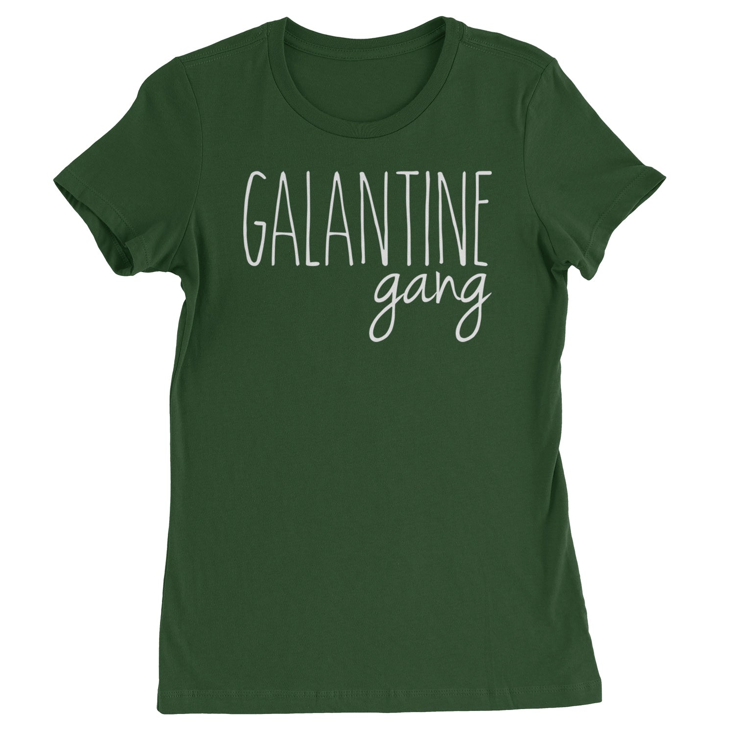 Galentine Gang Valentine's Shirt Womens T-shirt Forest Green