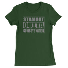 Straight Outta Cowboys Nation   Womens T-shirt Forest Green