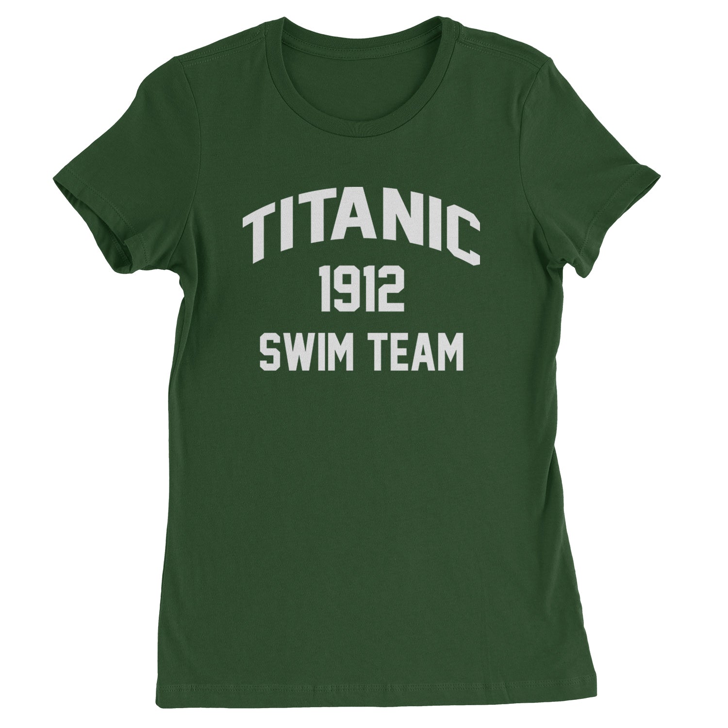 Titanic Swim Team 1912 Funny Cruise Womens T-shirt Forest Green