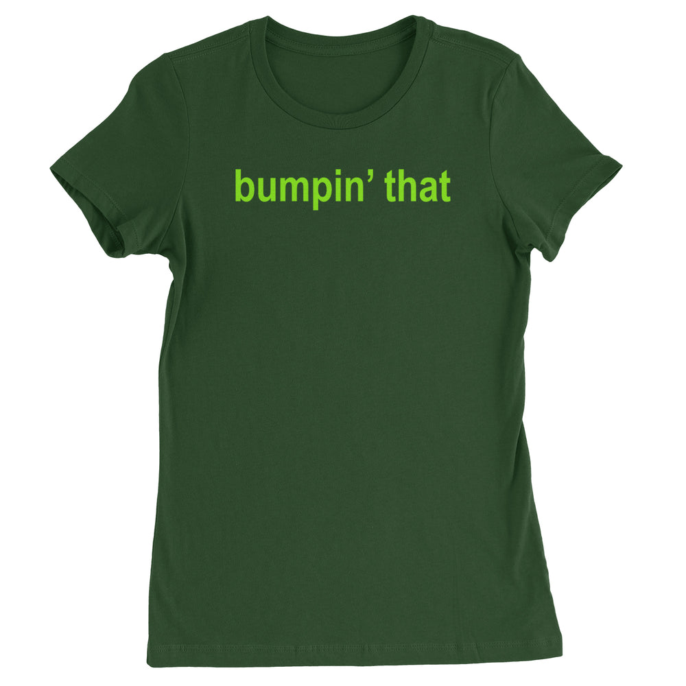 Bumpin' That Brat Music graphic on Women's Heavyweight Cotton T-Shirt in Forest Green