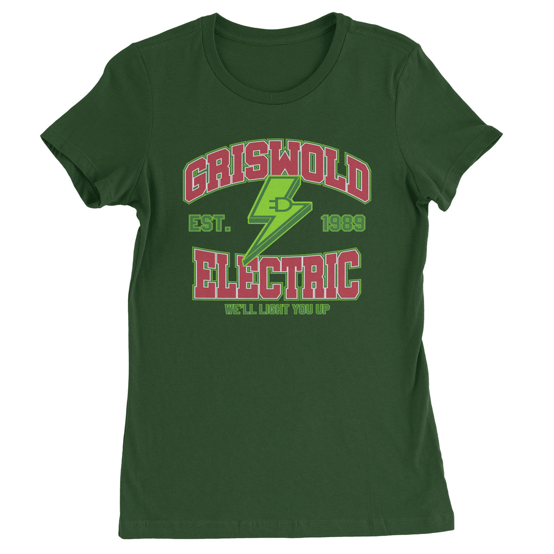 Griswold Electric We'll Light You Up  Womens T-shirt Forest Green