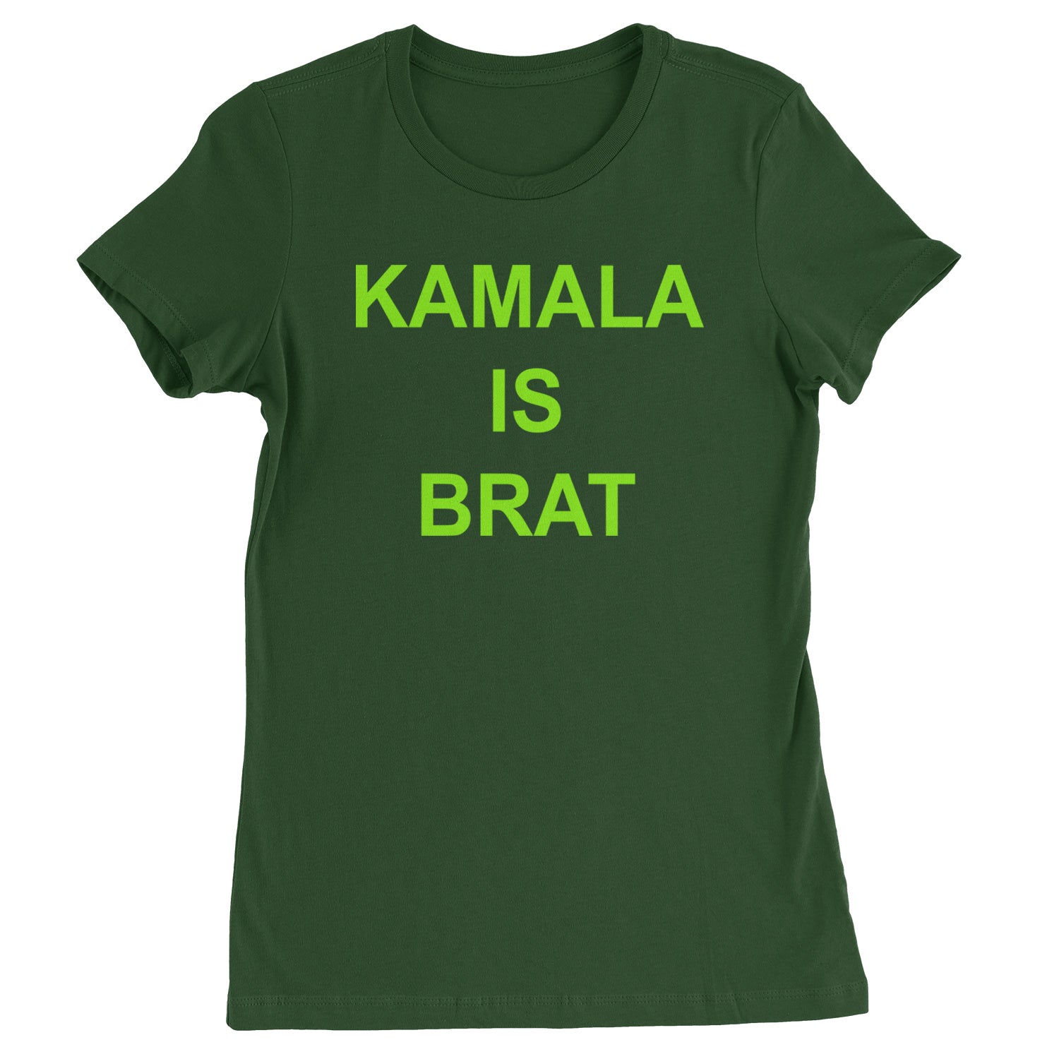 Kamala Is Brat - President Harris 2024 Womens T-shirt Forest Green