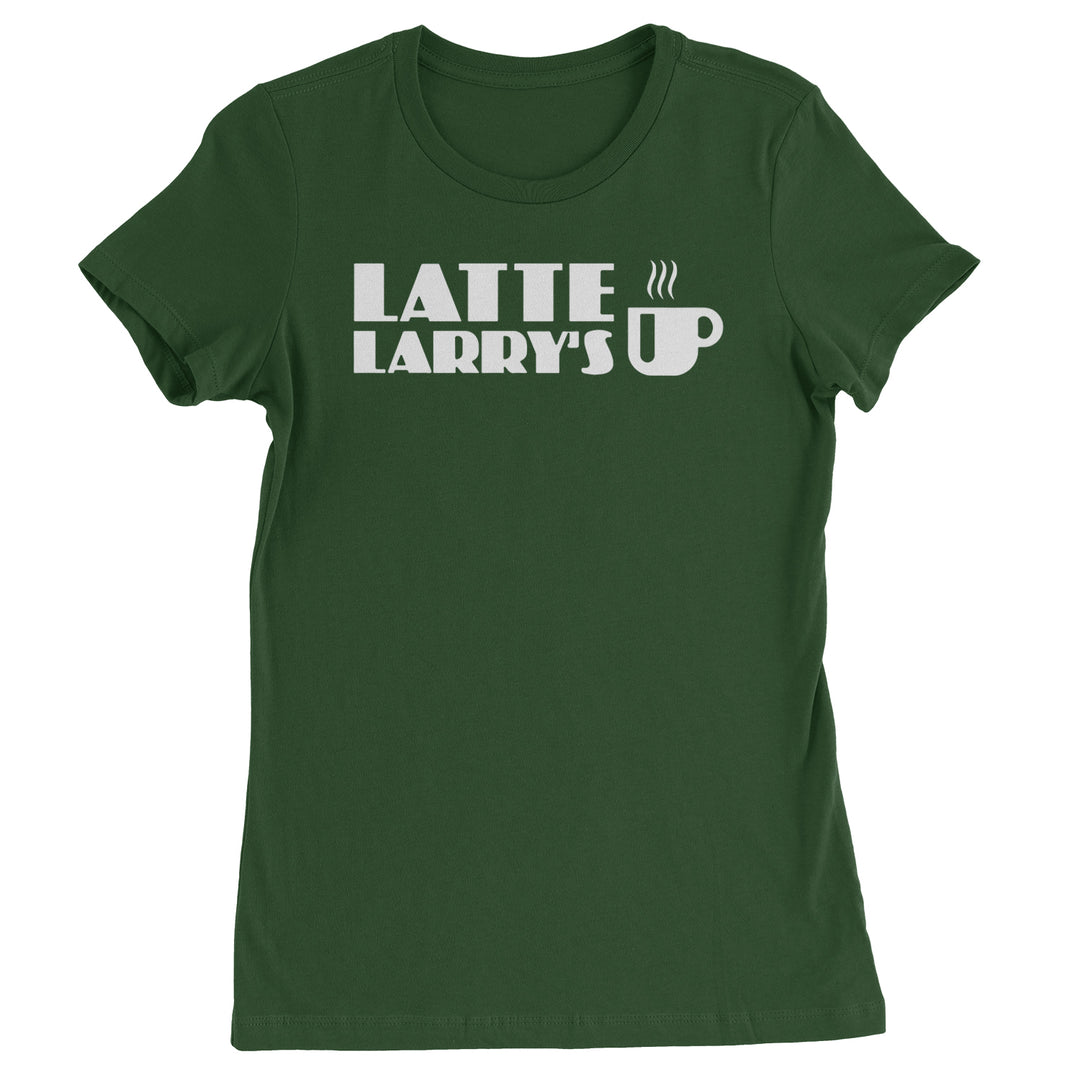 Latte Larry's Enthusiastic Coffee Womens T-shirt Forest Green