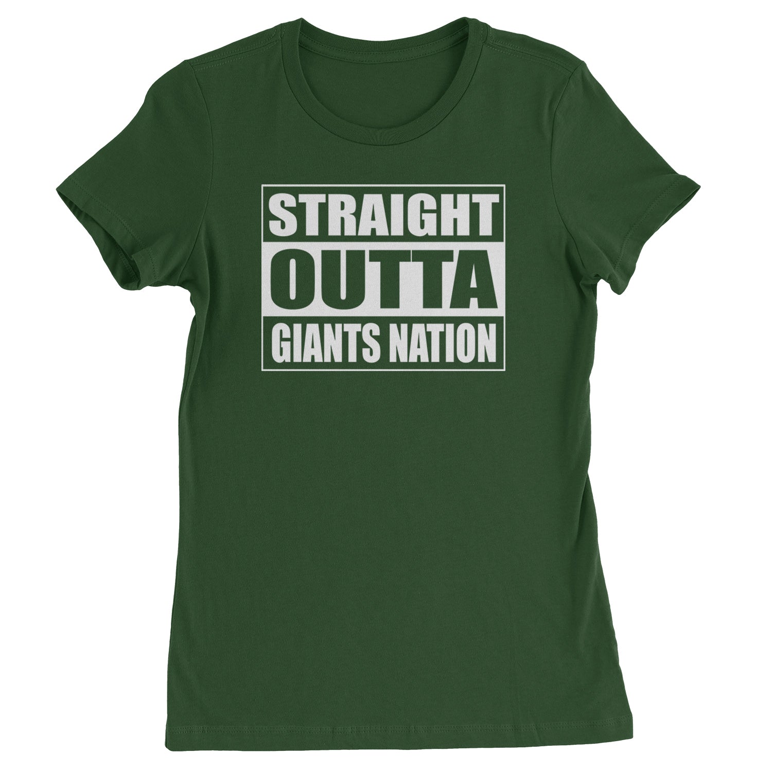 Straight Outta Giants Nation   Womens T-shirt Forest Green