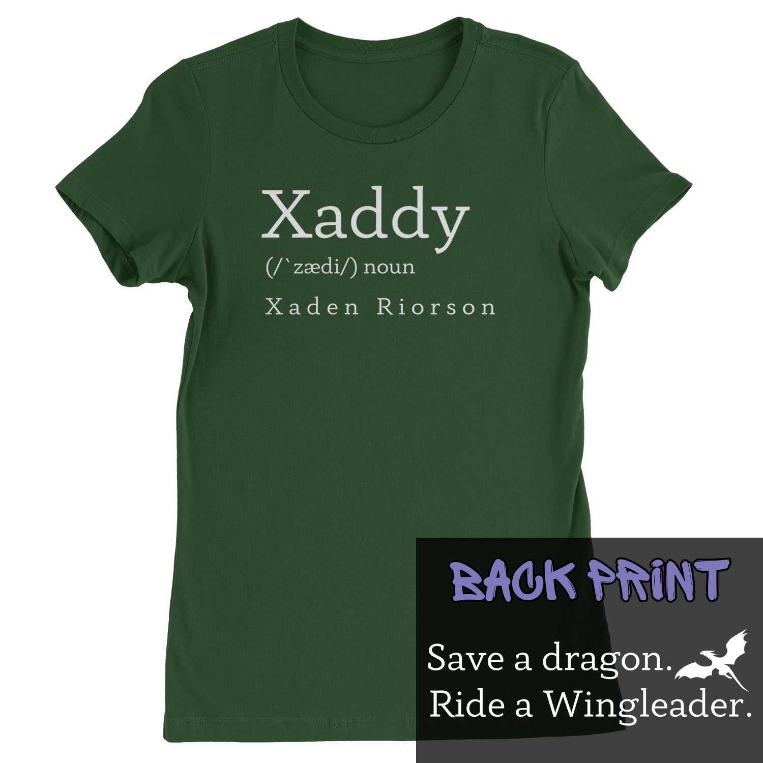 Xaddy Save A Dragon Ride A Wingleader Womens T-shirt Forest Green