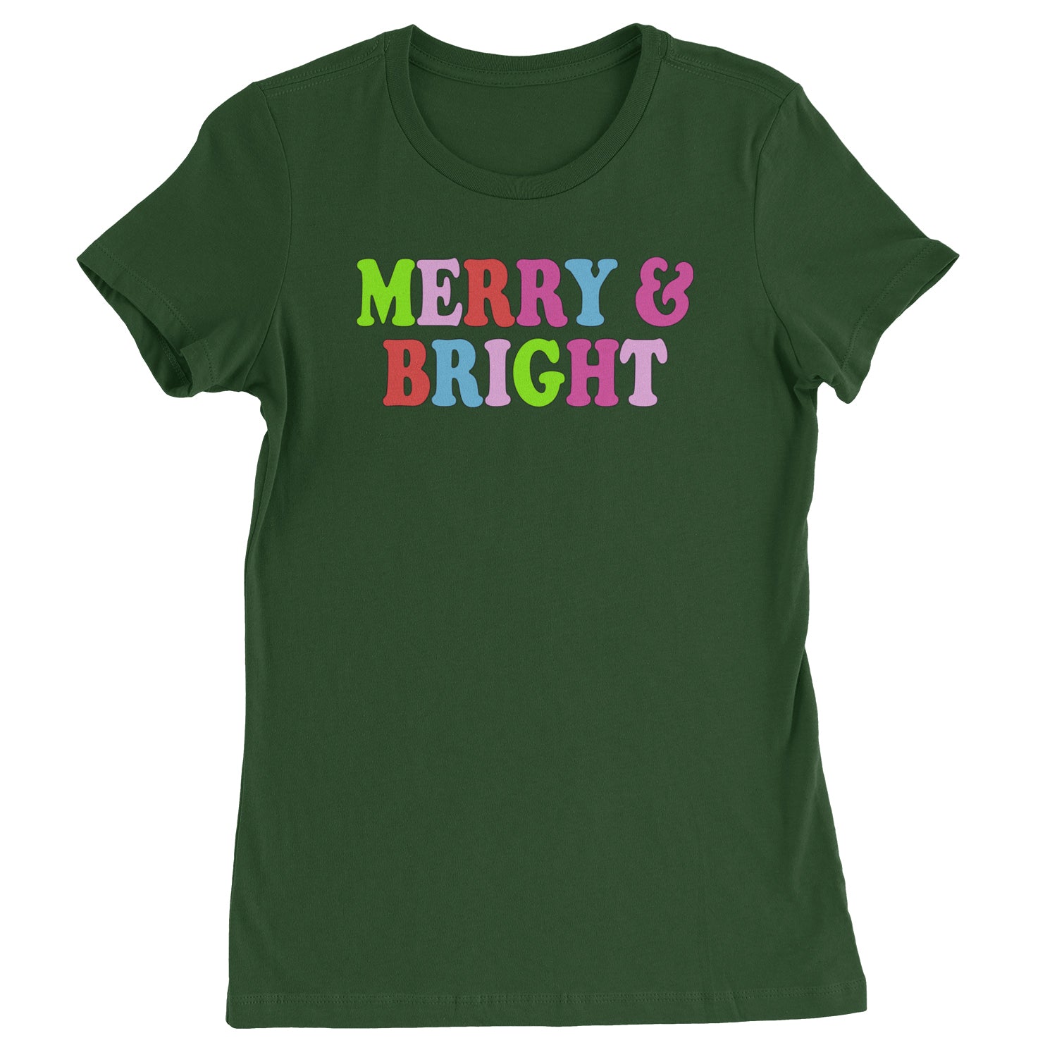 Merry and Bright Festive Christmas Holiday  Womens T-shirt Forest Green