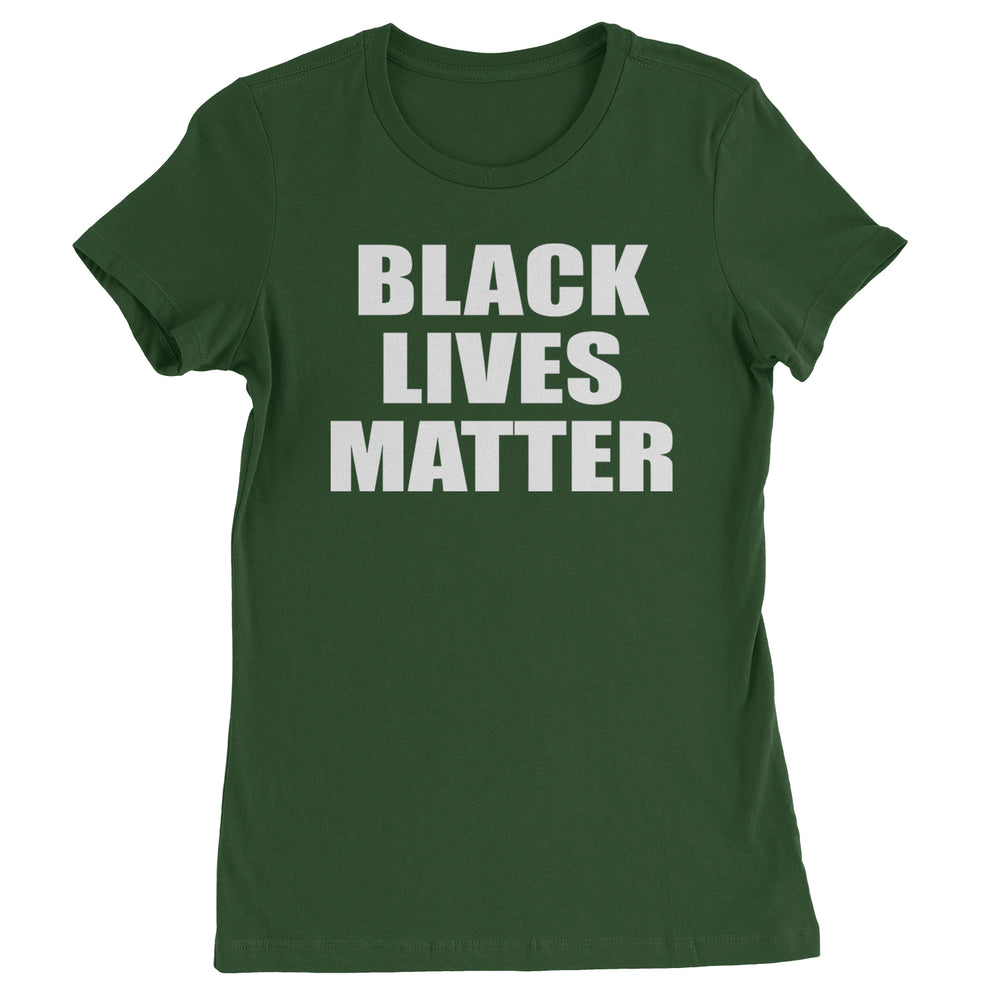 Black Lives Matter BLM Womens T-shirt Forest Green
