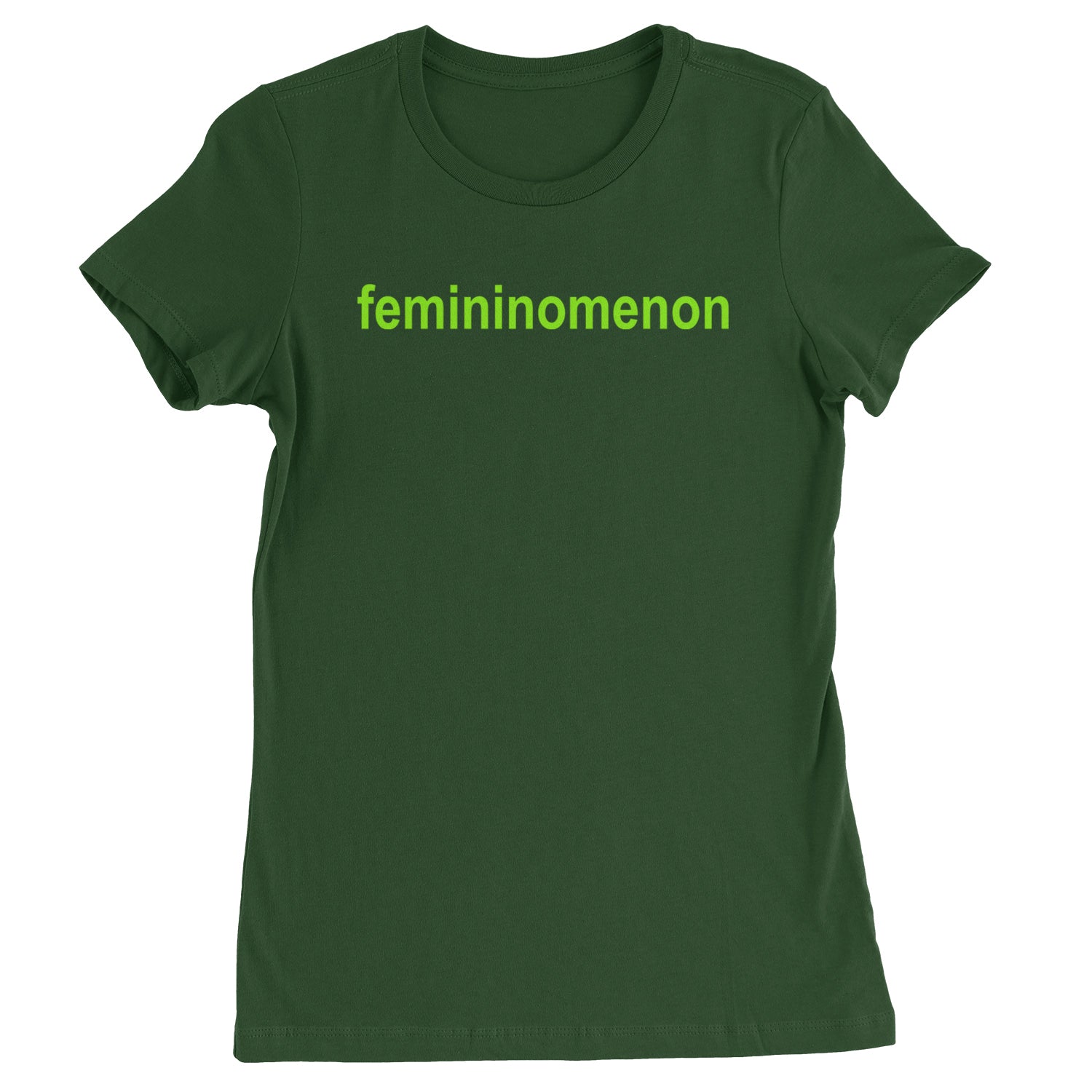 Femininomenon Female Empowerment Womens T-shirt Forest Green