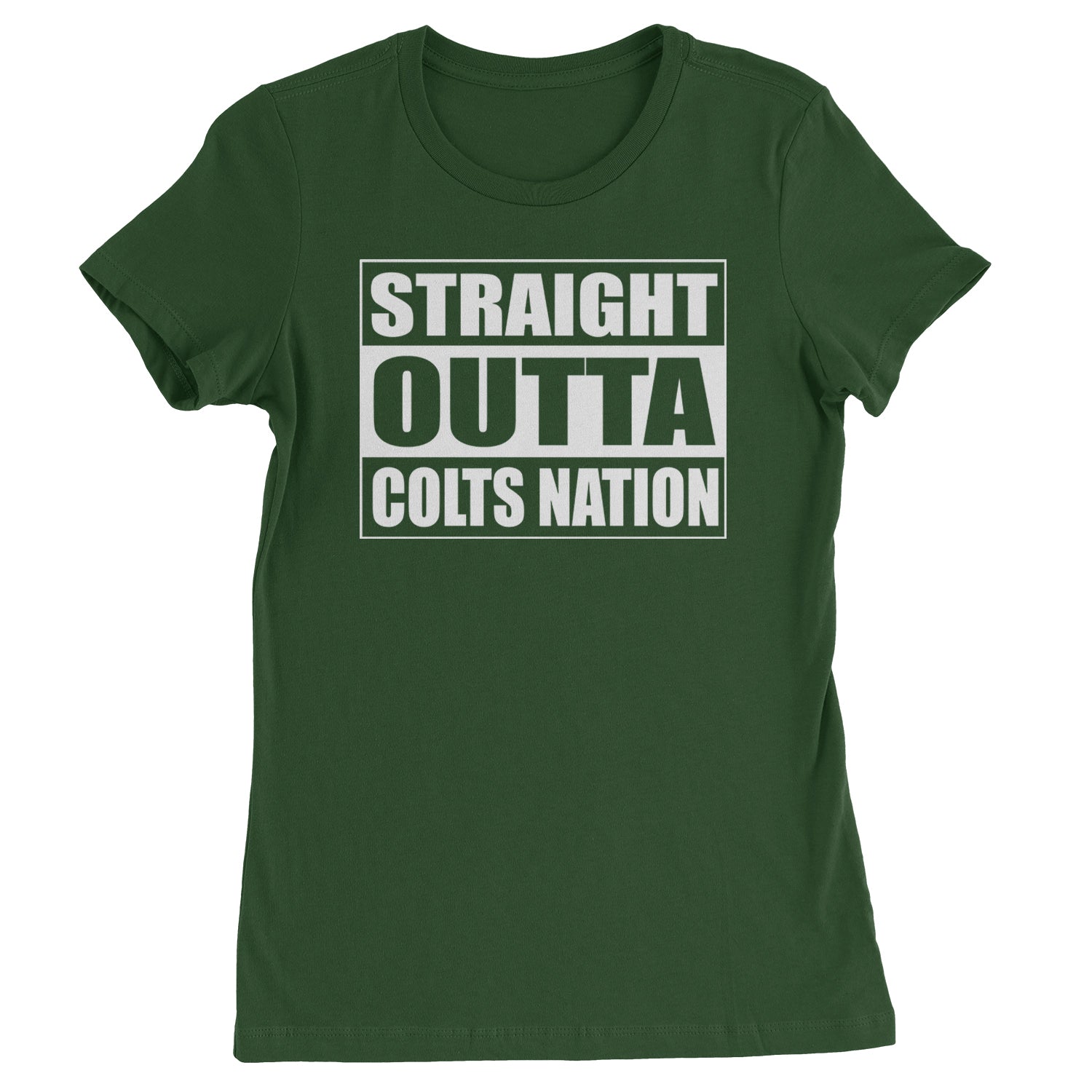 Straight Outta Colts Nation Football  Womens T-shirt Forest Green