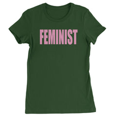 Feminist (Pink Print) Womens T-shirt Forest Green
