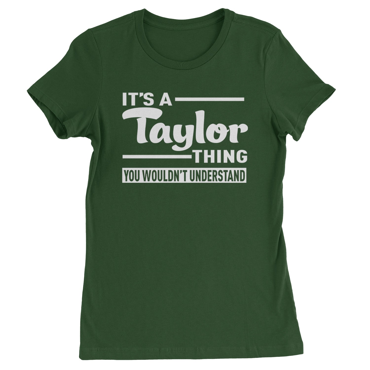 It's A Taylor Thing, You Wouldn't Understand TTPD Womens T-shirt Forest Green