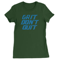 Grit Don't Quit Detroit Grit Womens T-shirt Forest Green
