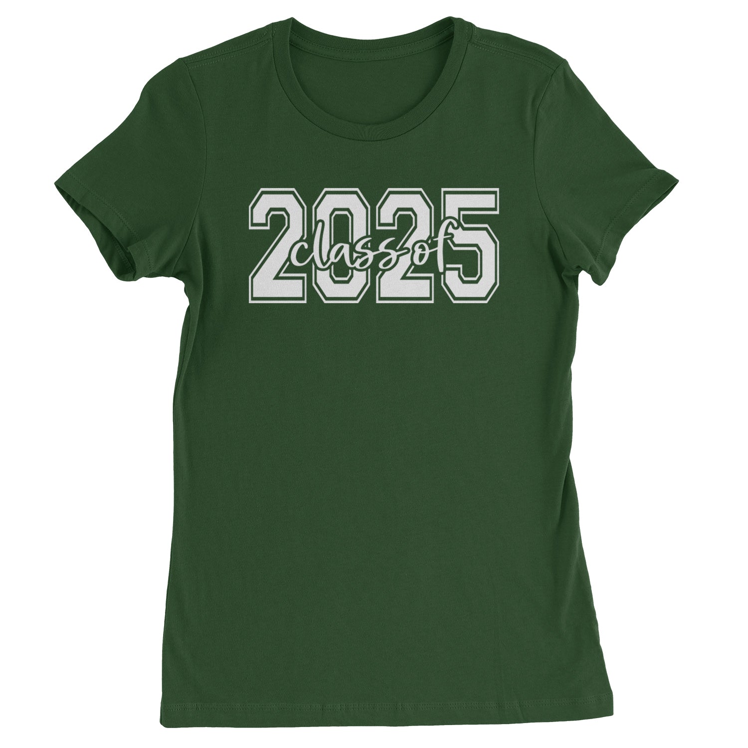 Class Of 2025 Graduation Womens T-shirt Forest Green