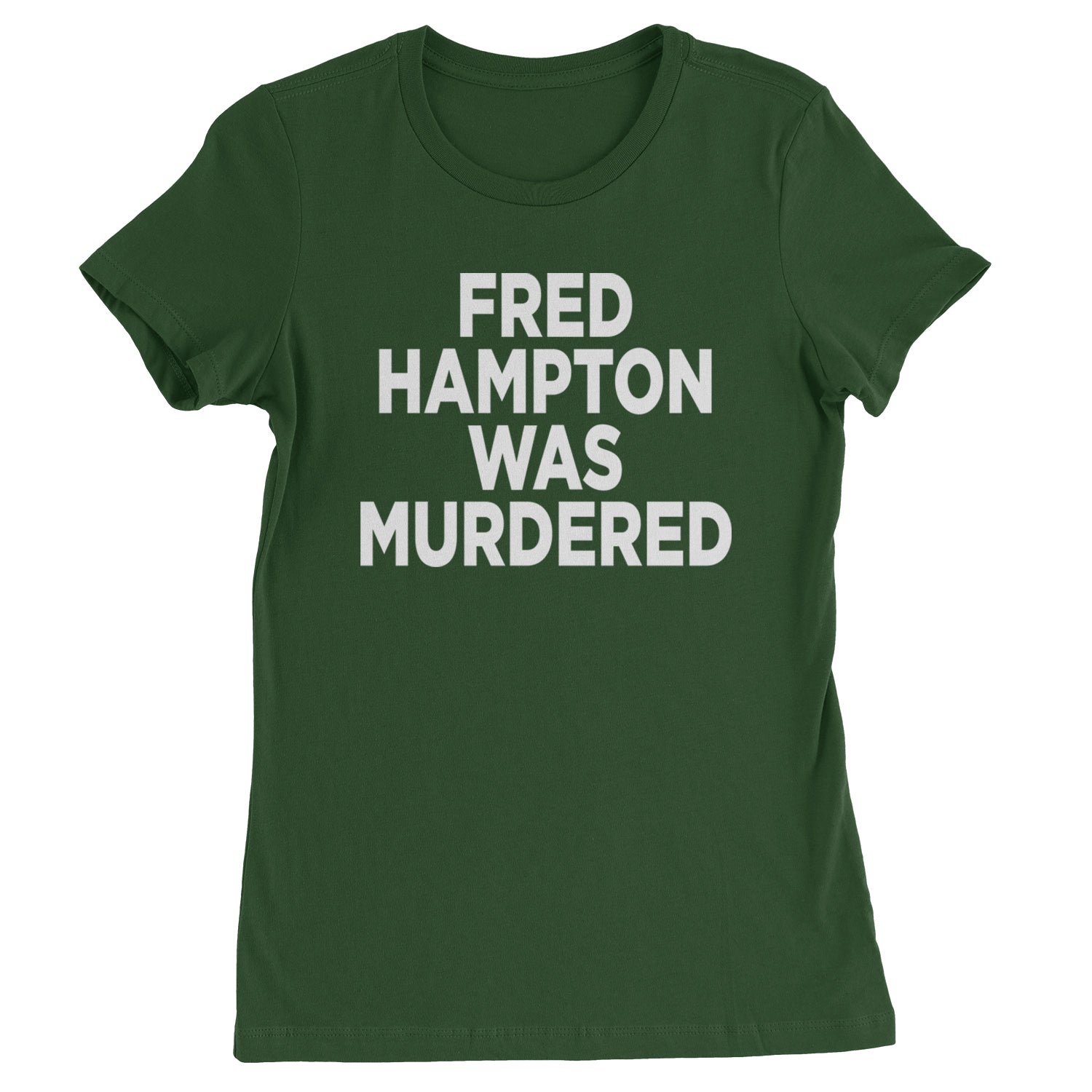 Fred Hampton Was Murdered Womens T-shirt Black