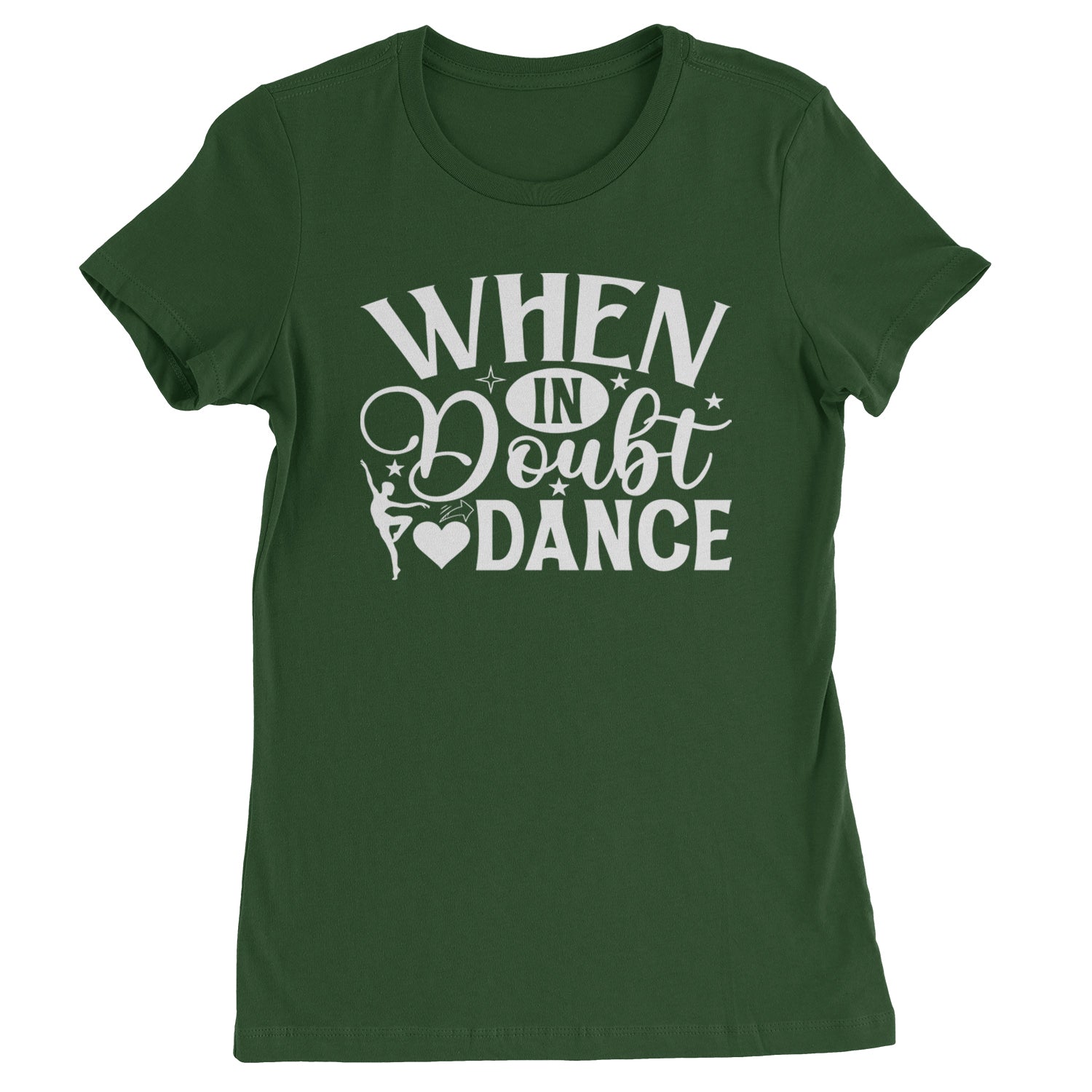 When In Doubt, Dance Womens T-shirt Black