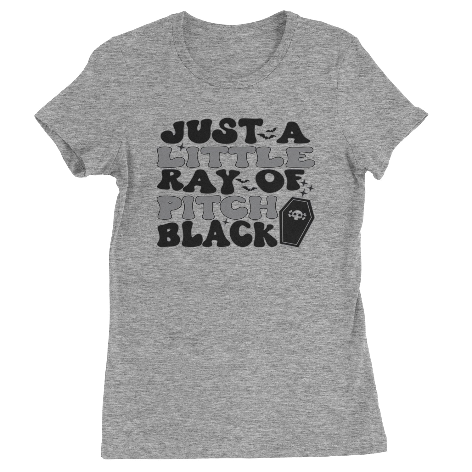 Just A Little Ray of Pitch Black Womens T-shirt Heather Grey