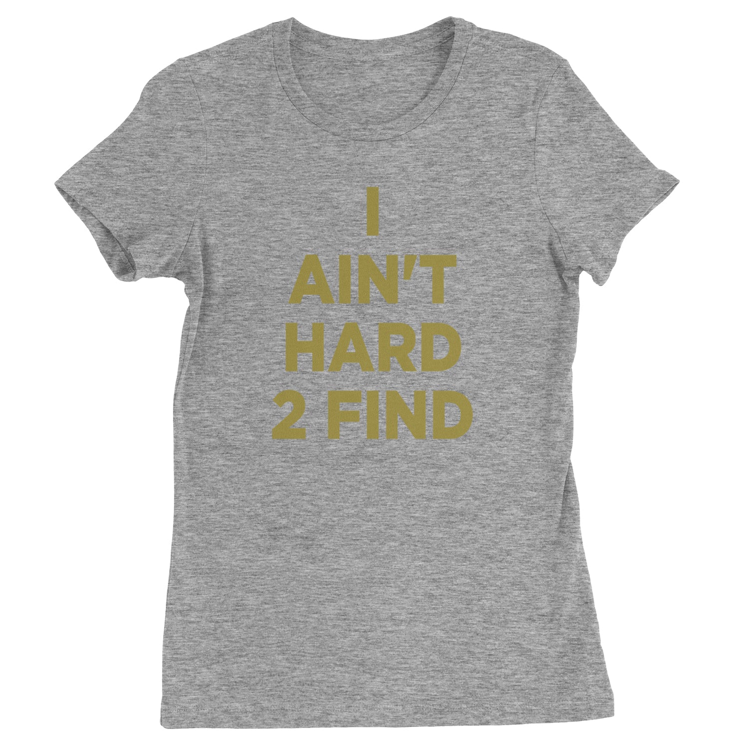 I Ain't Hard To Find Coach Prime Womens T-shirt Heather Grey