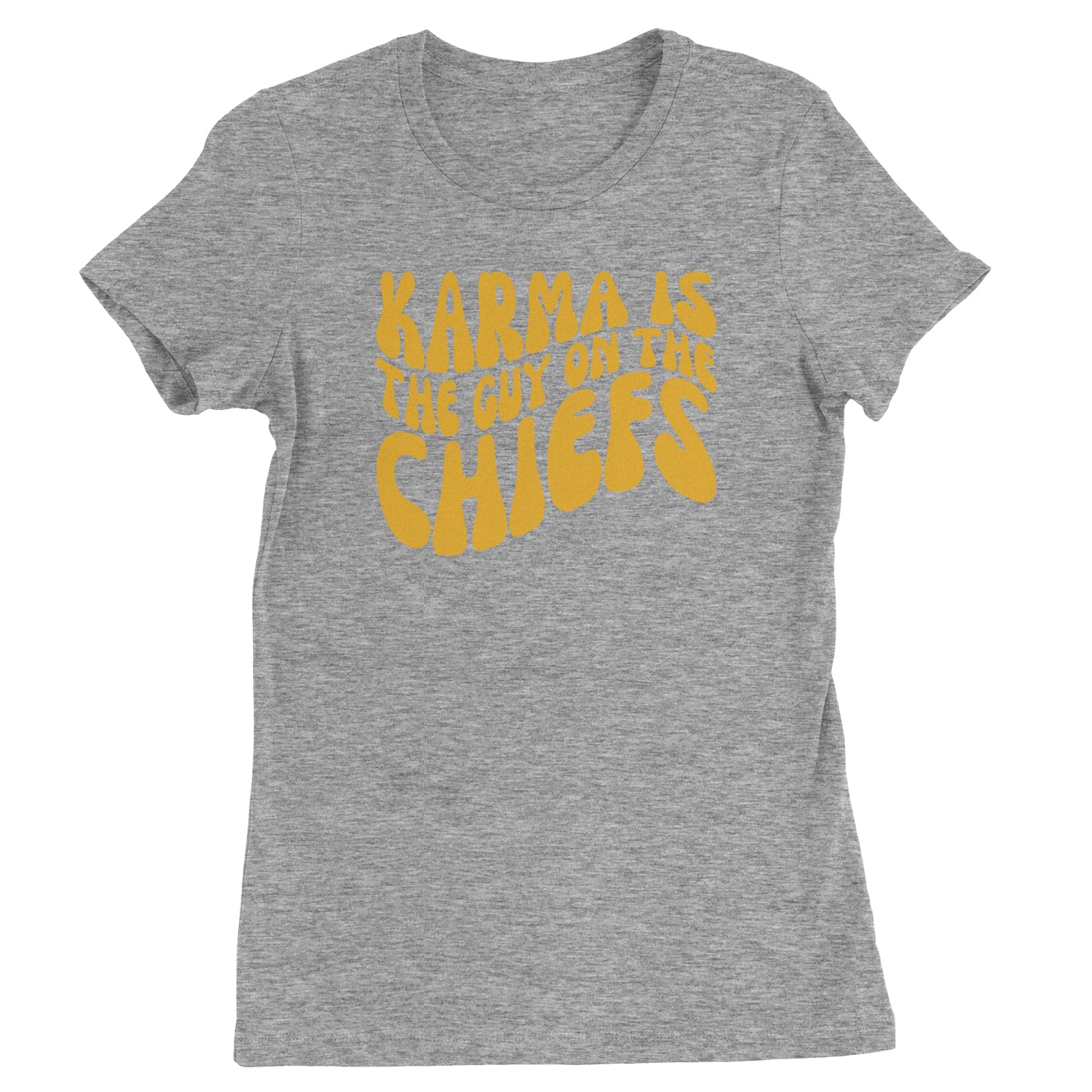 Karma Is The Guy On The Chiefs Boyfriend Womens T-shirt Heather Grey