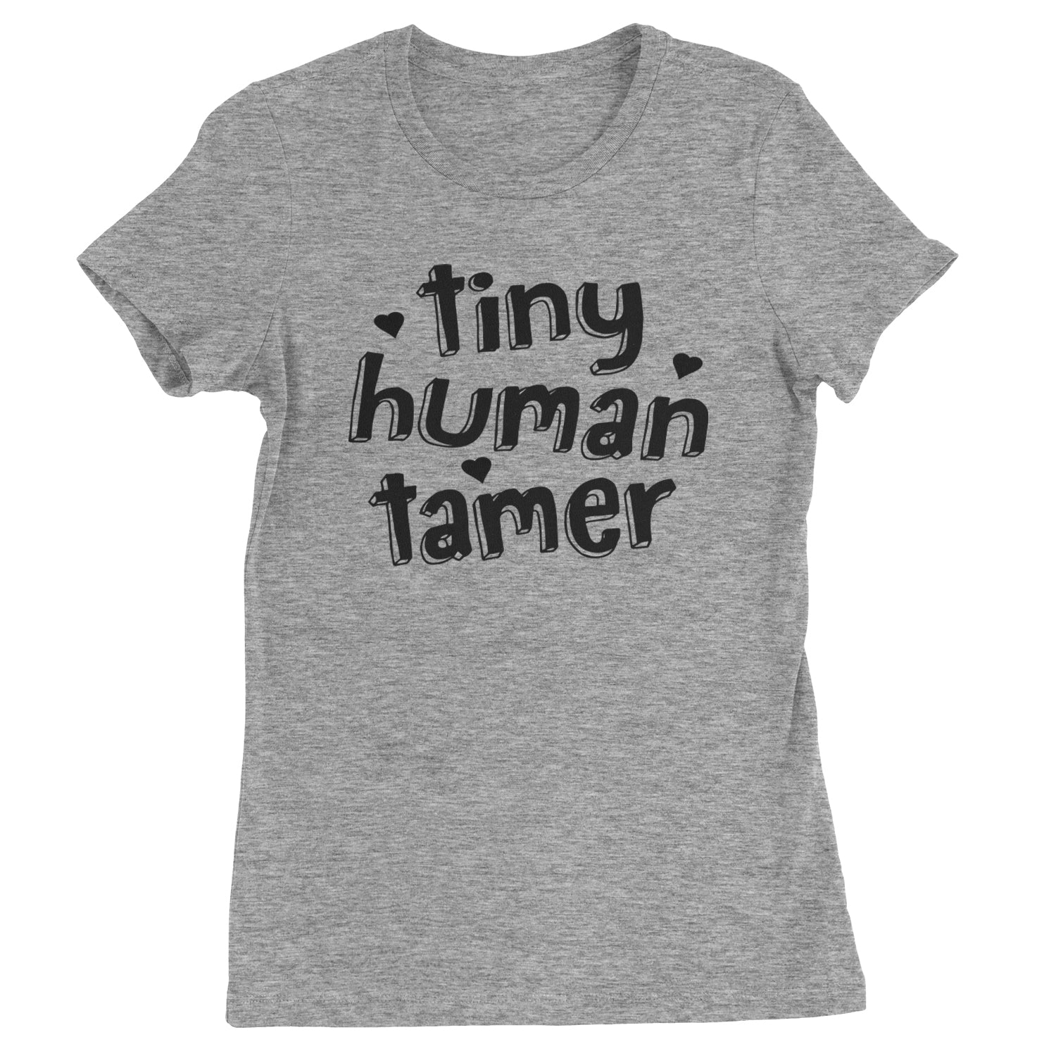 Tiny Human Tamer Teacher Womens T-shirt Heather Grey