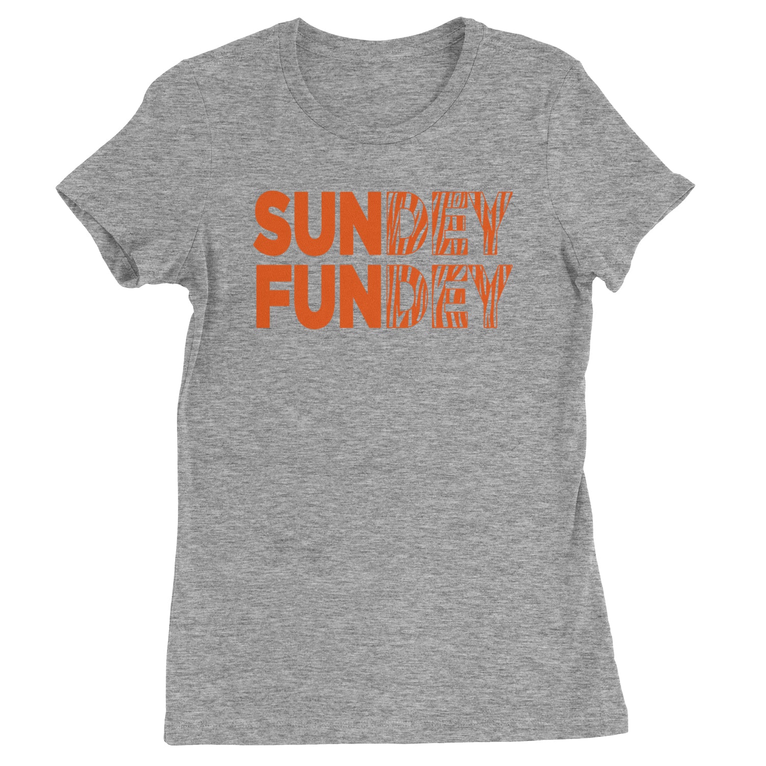 SunDEY FunDEY Sunday FundayWomens T-shirt Heather Grey