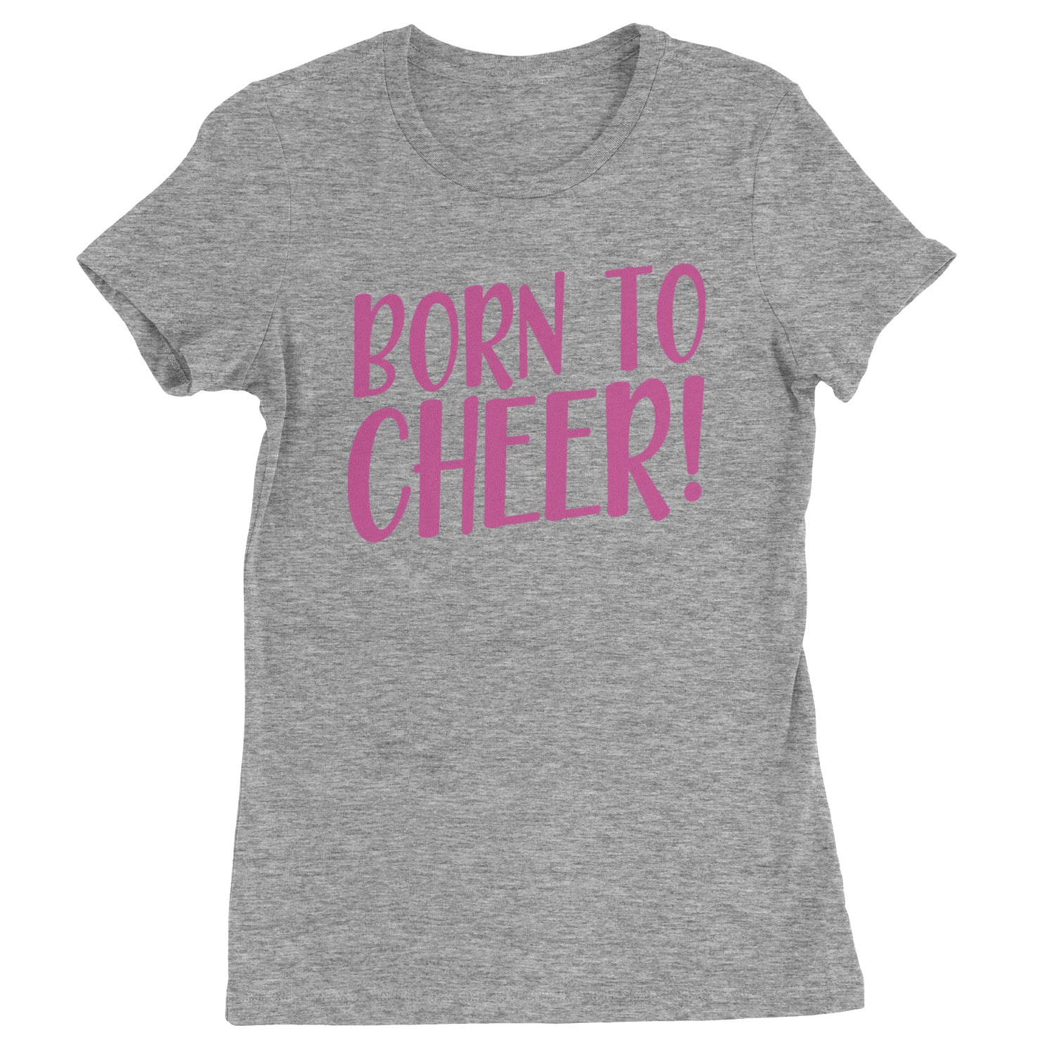 Born To Cheer Womens T-shirt Heather Grey