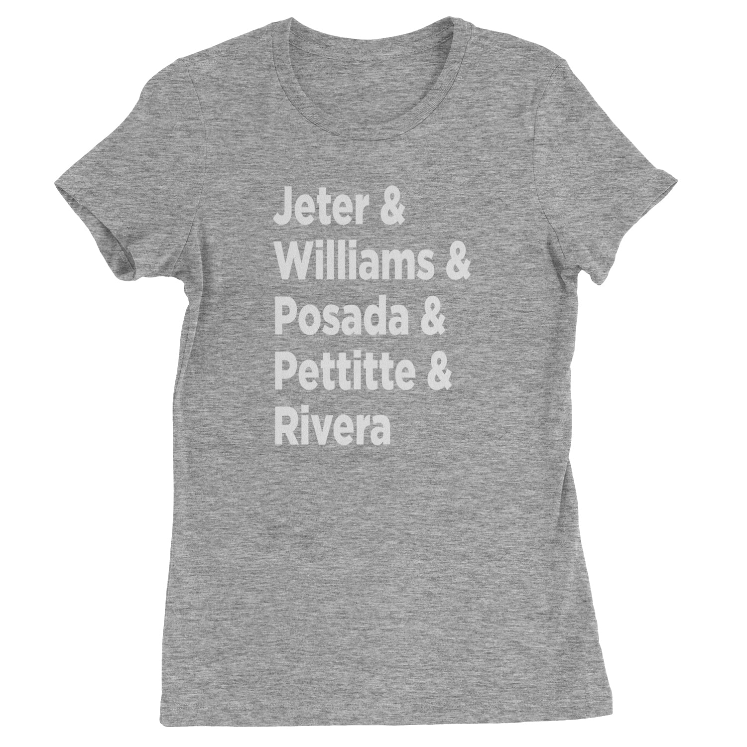 Jeter & Williams & Posada & Pettitte & Rivera Womens T-shirt Heather Grey