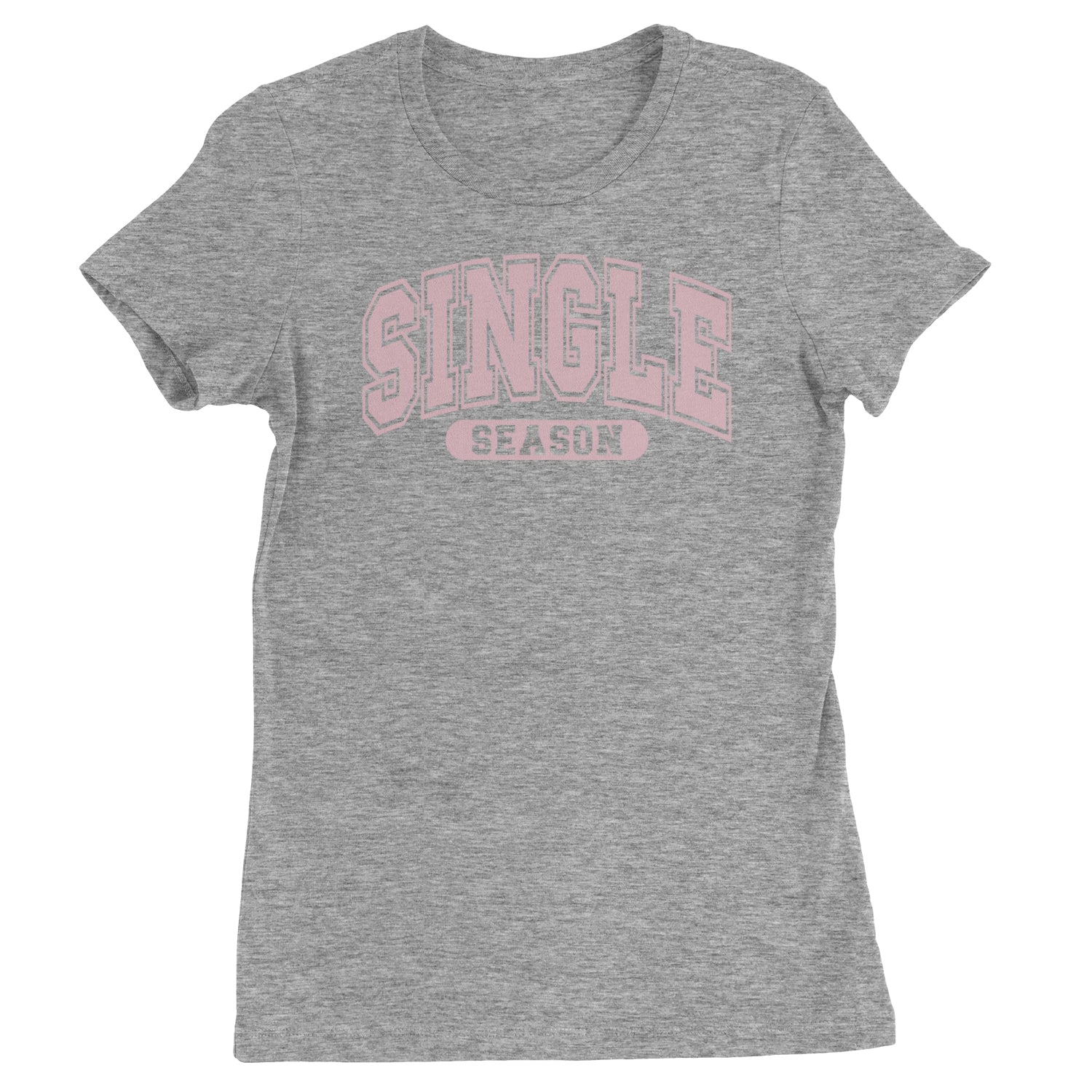 Single Season Valentine's Day  Womens T-shirt Heather Grey