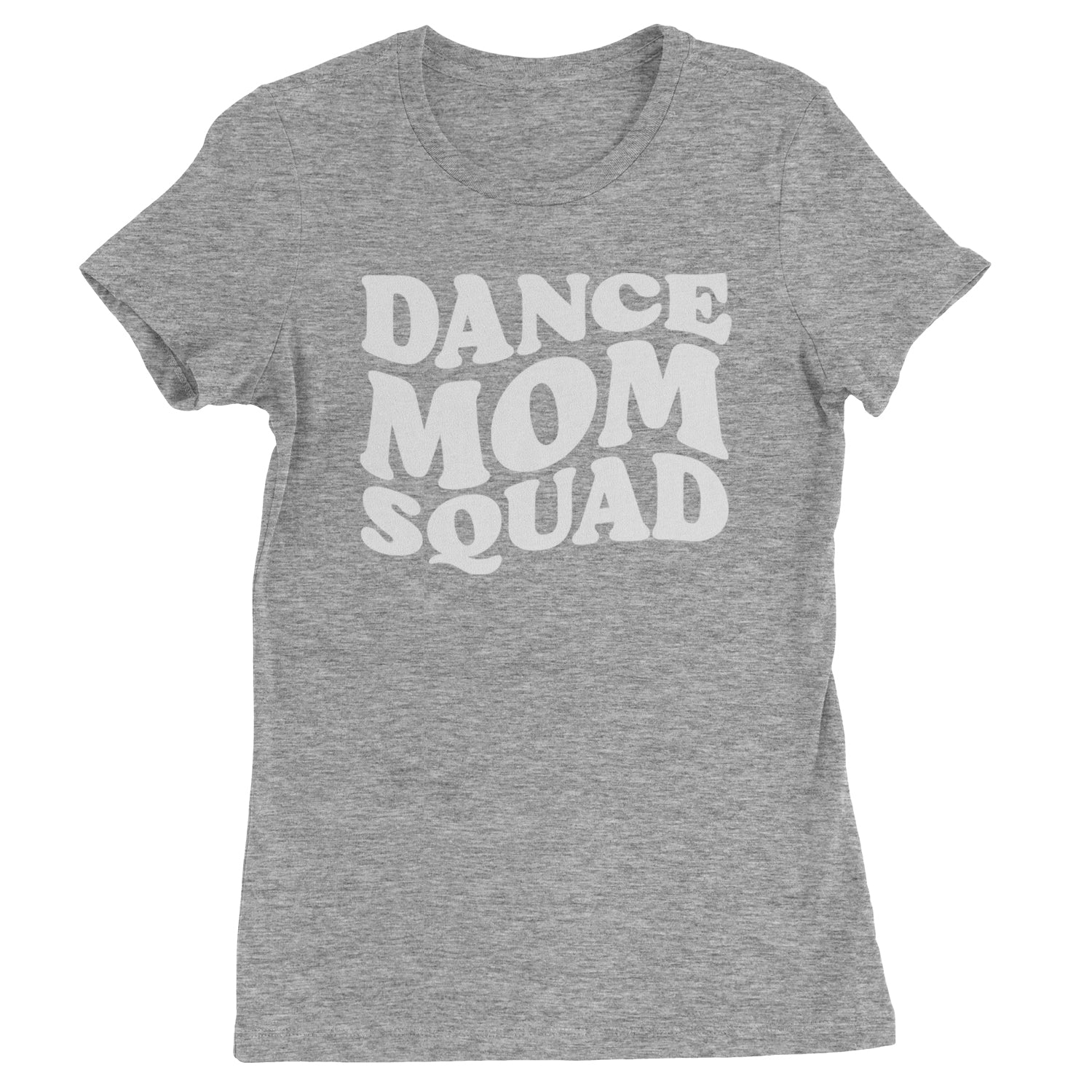 Dance Mom Squad Womens T-shirt Heather Grey