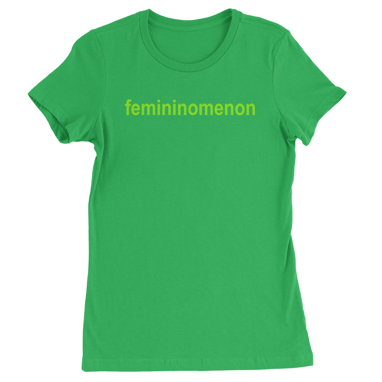 Femininomenon Female Empowerment Womens T-shirt Kelly Green