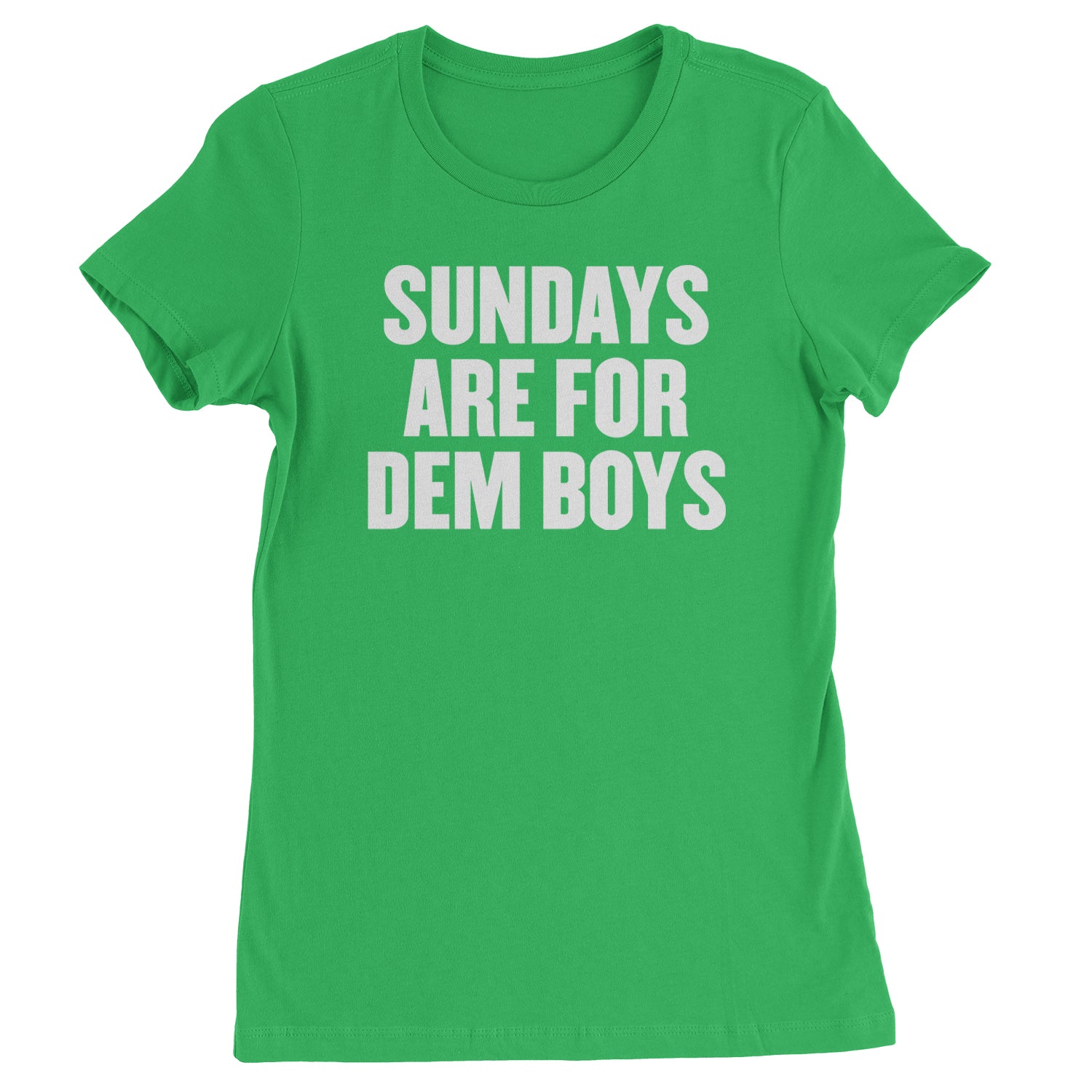 Sundays Are For Dem Boys Womens T-shirt Kelly Green