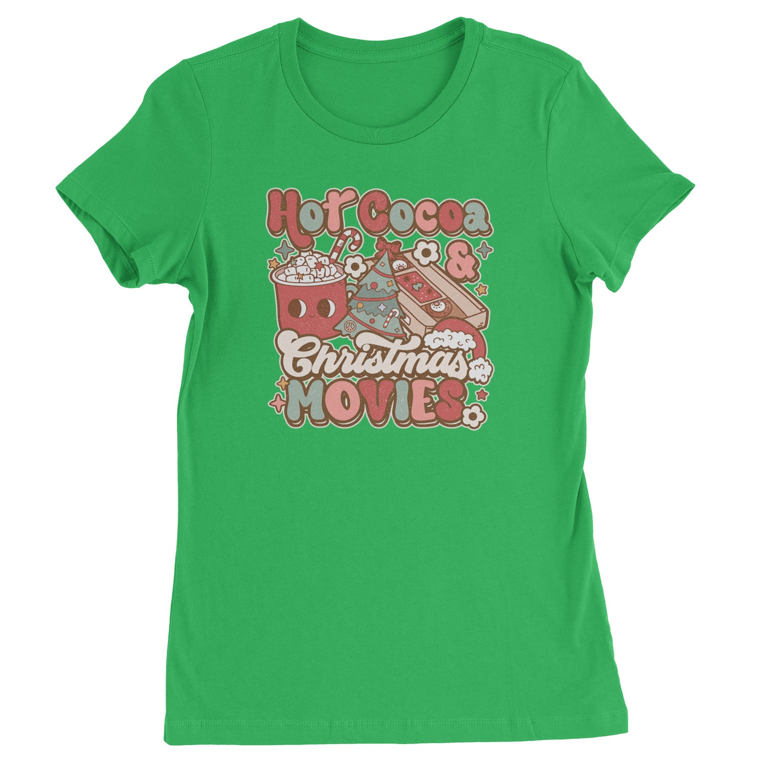 Hot Cocoa And Christmas Movies Holiday  Womens T-shirt Kelly Green