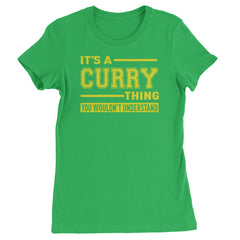 It's A Curry Thing, You Wouldn't Understand Basketball Womens T-shirt Kelly Green
