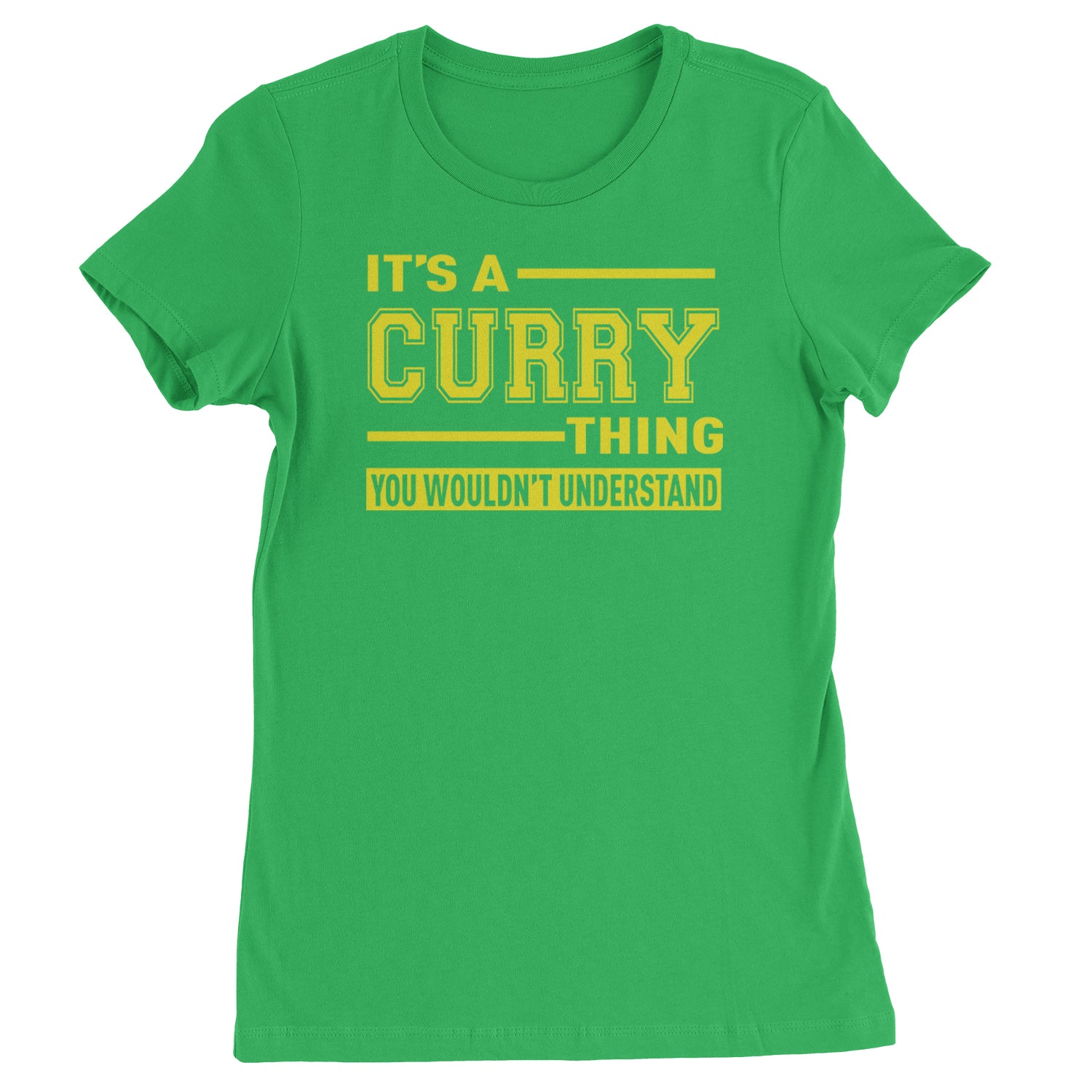 It's A Curry Thing, You Wouldn't Understand Basketball Womens T-shirt Kelly Green