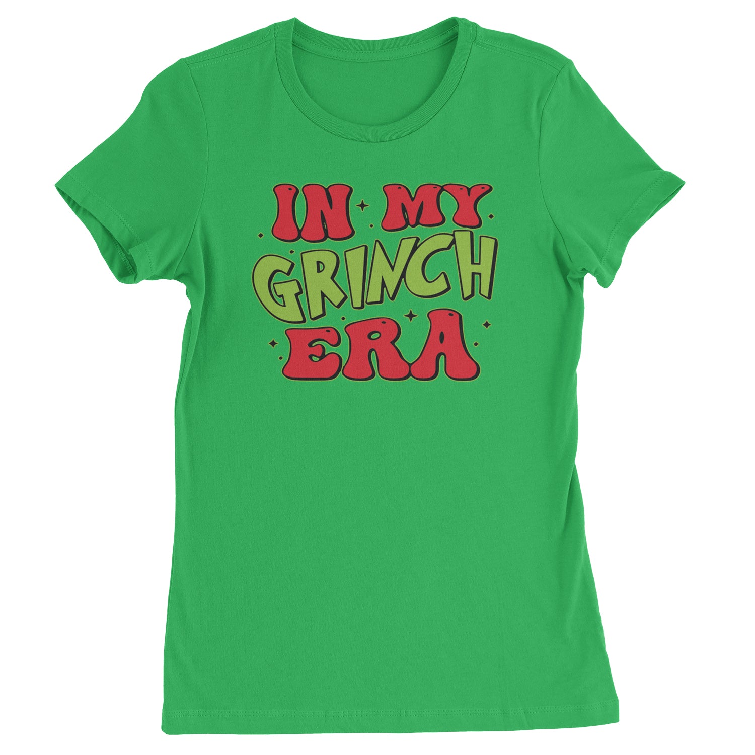 In My Gr-nch Era Jolly Merry Christmas  Womens T-shirt Kelly Green