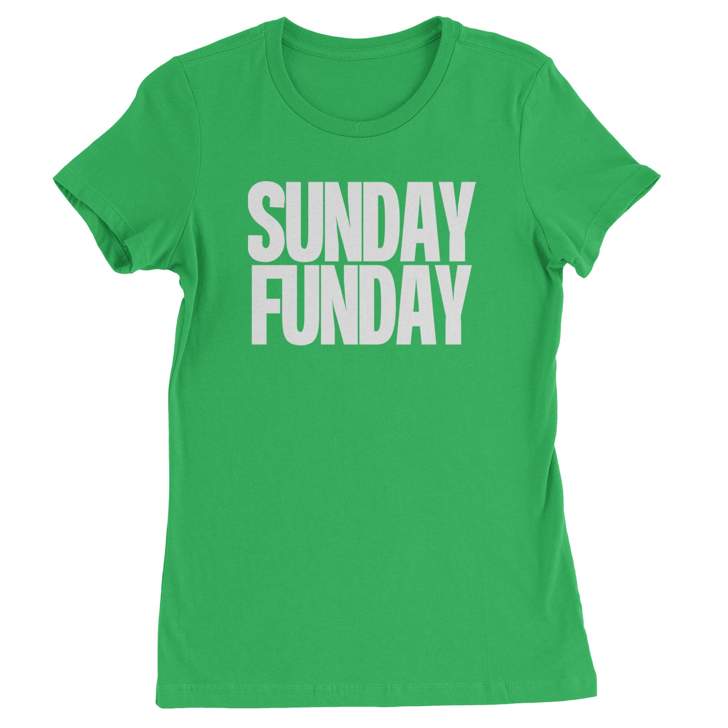 Sunday Funday  Womens T-shirt Kelly Green