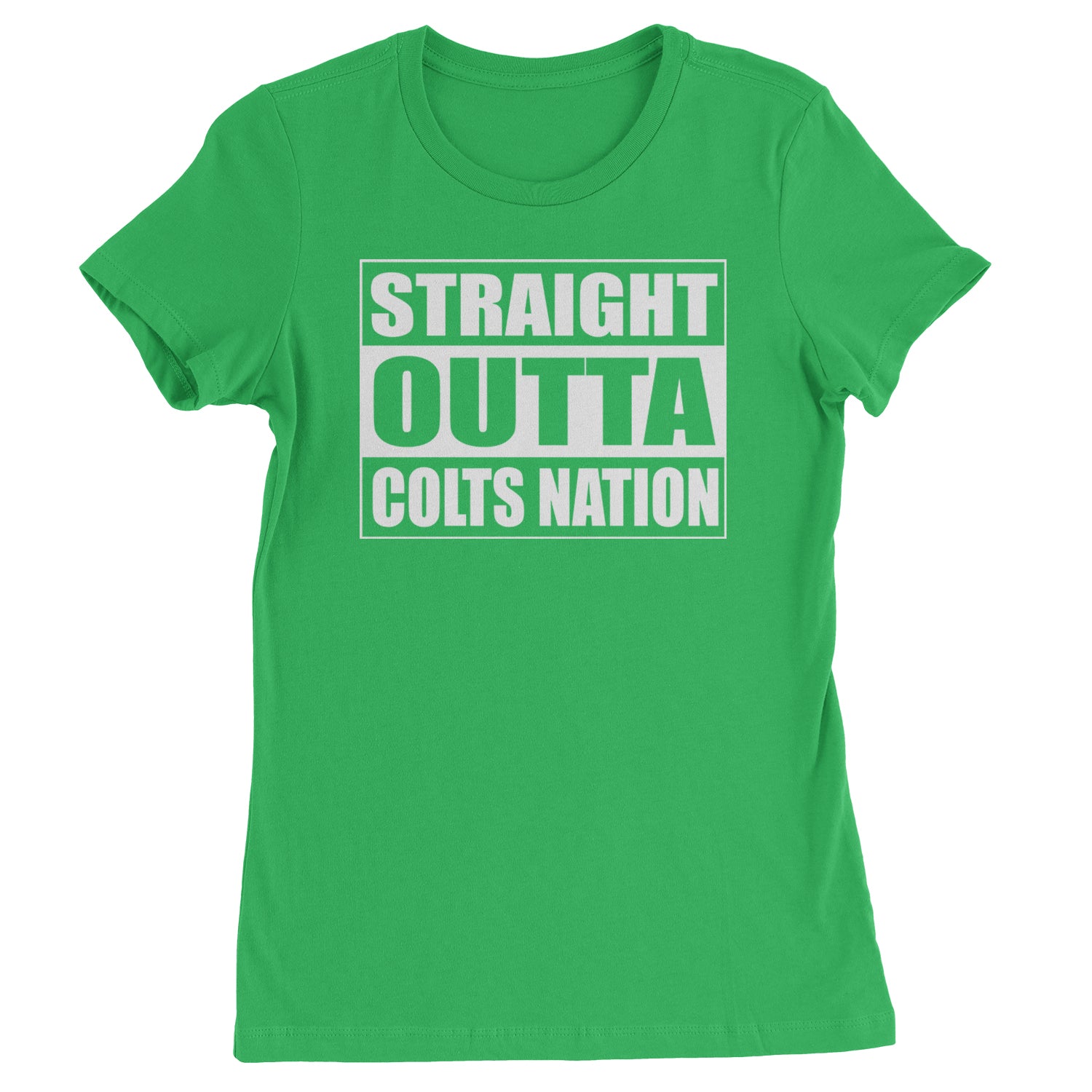 Straight Outta Colts Nation Football  Womens T-shirt Kelly Green