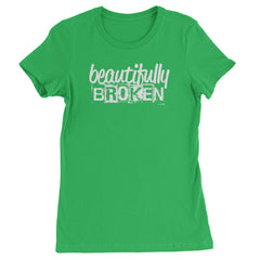 Beautifully Broken Music Womens T-shirt