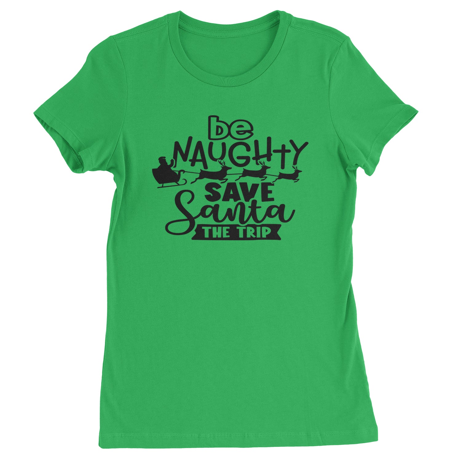 Be Naughty Save Santa the Trip Christmas Womens T-shirt Heather Grey