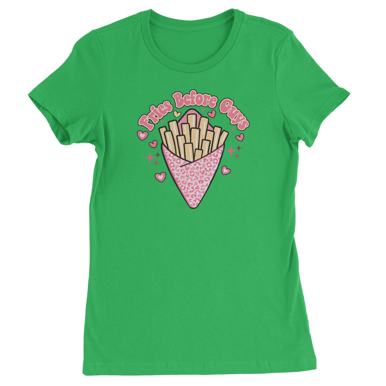 Fries Before Guys  Womens T-shirt Kelly Green