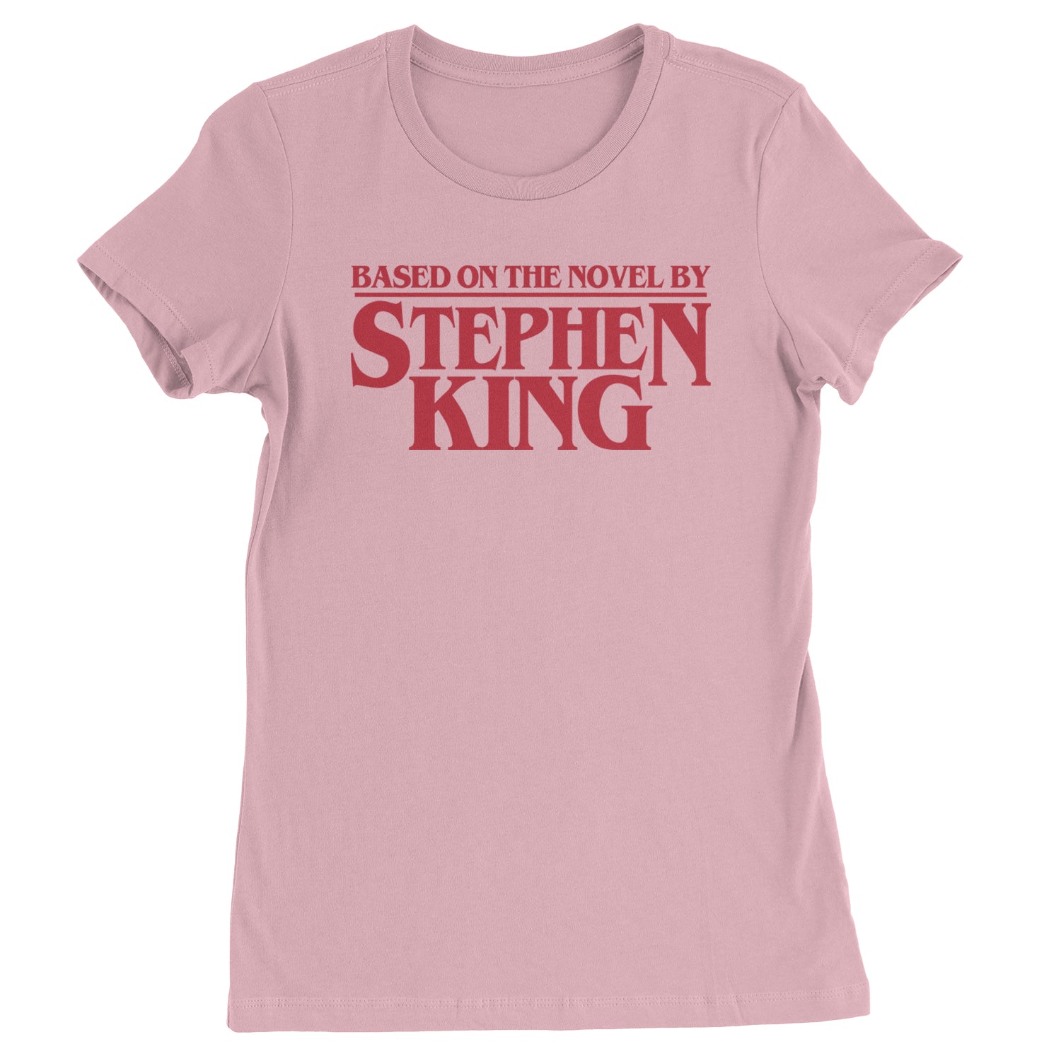 Based On The Novel By Stephen King Womens T-shirt Light Pink