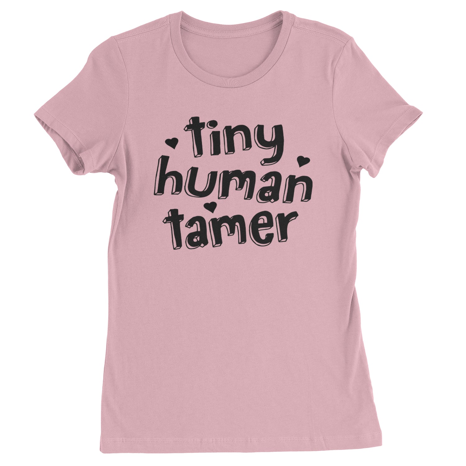 Tiny Human Tamer Teacher Womens T-shirt Light Pink