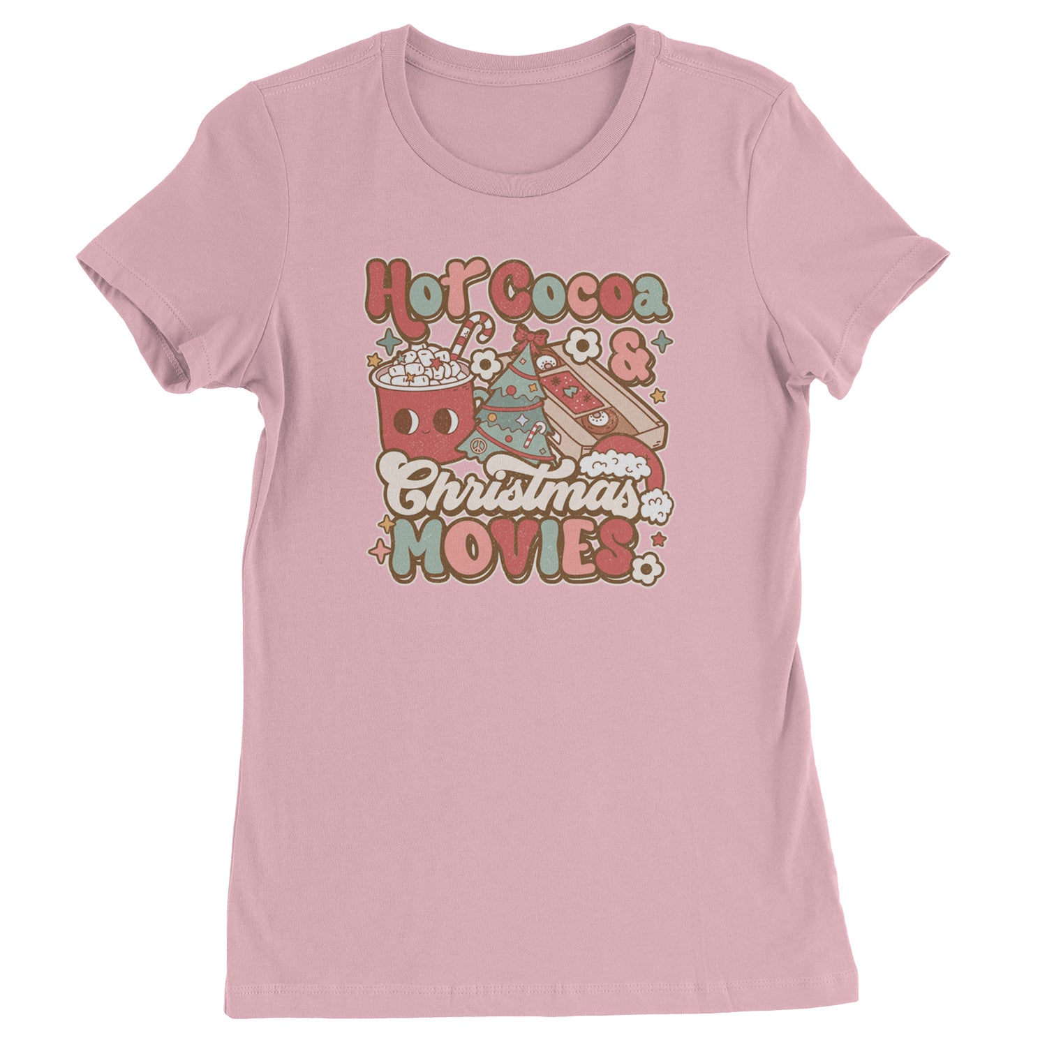 Hot Cocoa And Christmas Movies Holiday  Womens T-shirt Light Pink