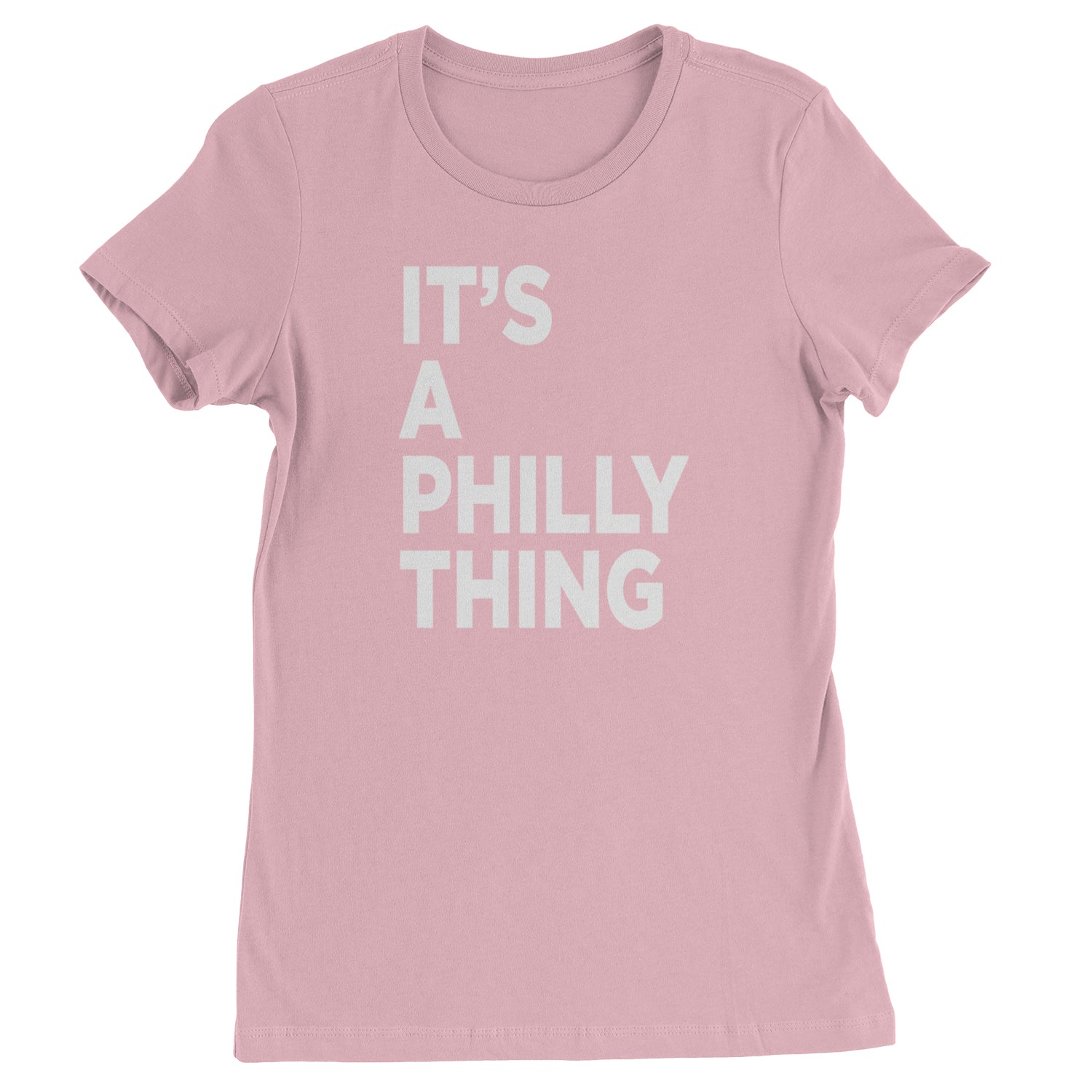 PHILLY It's A Philly Thing Womens T-shirt Light Pink