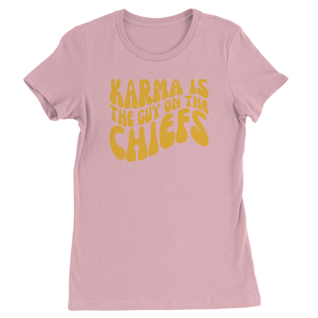 Karma Is The Guy On The Chiefs Boyfriend Womens T-shirt Light Pink