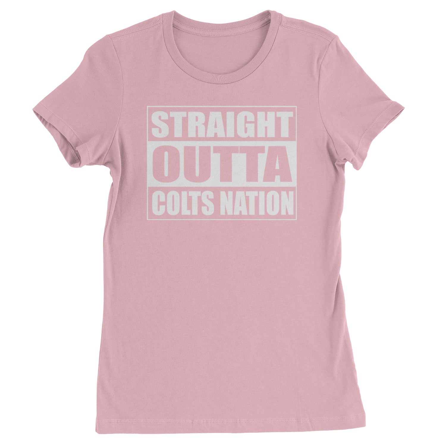 Straight Outta Colts Nation Football  Womens T-shirt Light Pink